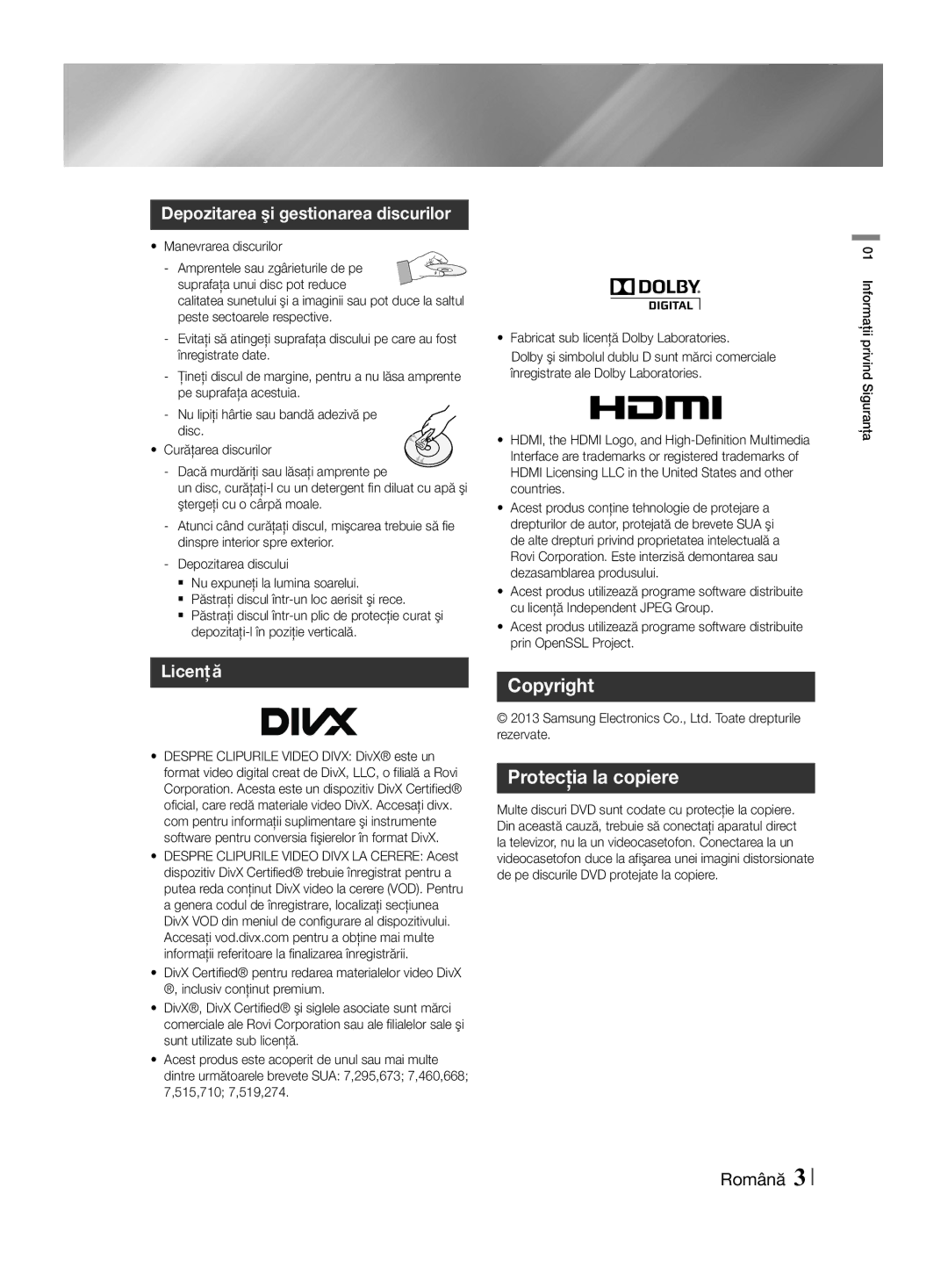 Samsung HT-F455/EN Copyright Protecţia la copiere, Depozitarea şi gestionarea discurilor, Licenţă, Manevrarea discurilor 