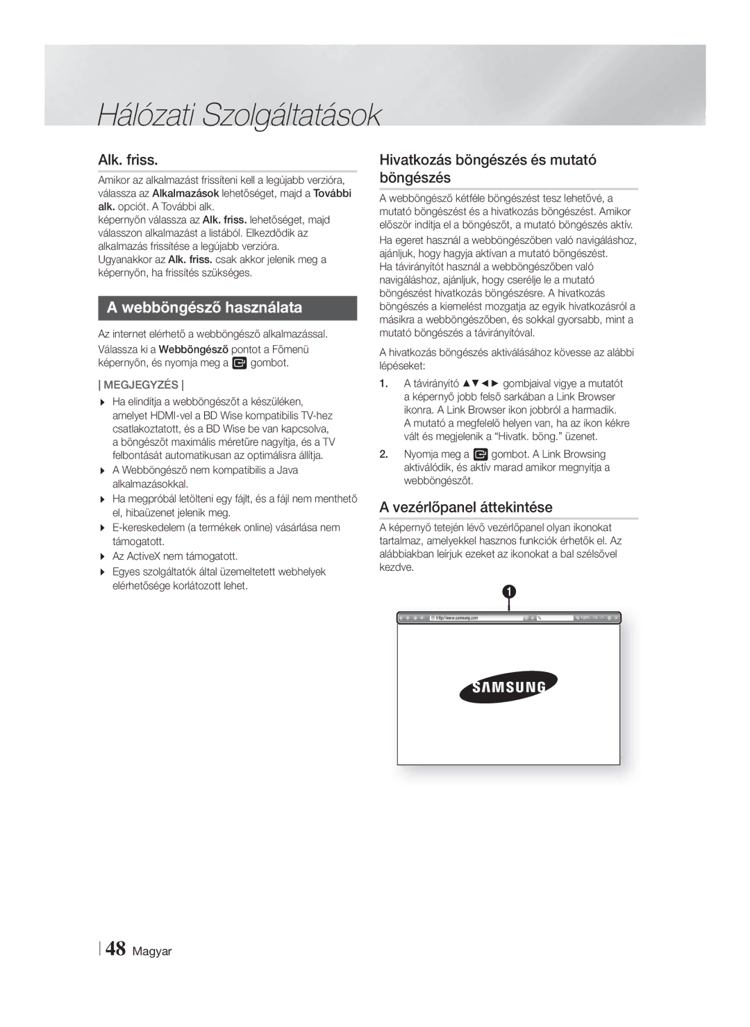 Samsung HT-F5500/EN Alk. friss, Webböngésző használata, Hivatkozás böngészés és mutató böngészés, Vezérlőpanel áttekintése 