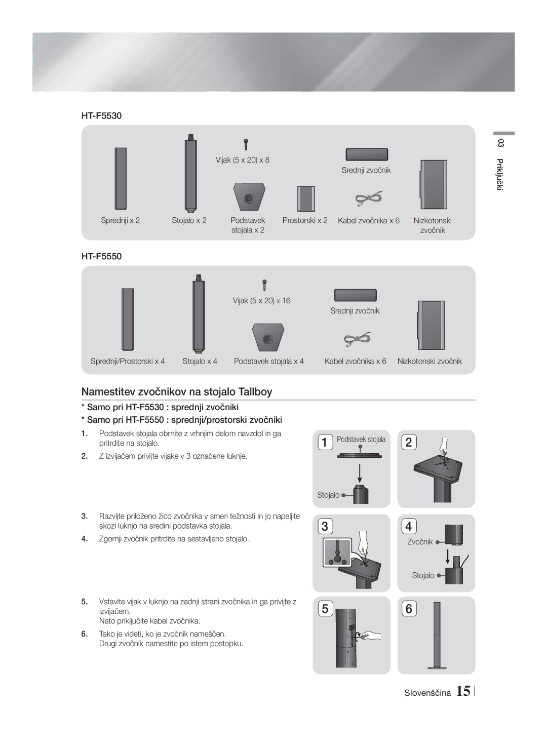 Samsung HT-F5500/EN, HT-F5530/EN manual Namestitev zvočnikov na stojalo Tallboy, Stojala x, Priključki, Zvočnik Stojalo 