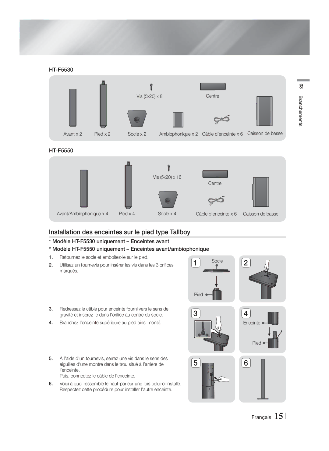 Samsung HT-F5550/TK, HT-F5530/TK, HT-F5500/EN, HT-F5530/XN manual Installation des enceintes sur le pied type Tallboy 