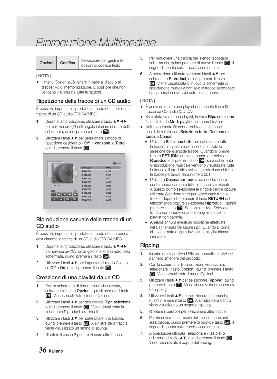 Samsung HT-F5550/ZF Ripetizione delle tracce di un CD audio, Riproduzione casuale delle tracce di un CD audio, Ripping 