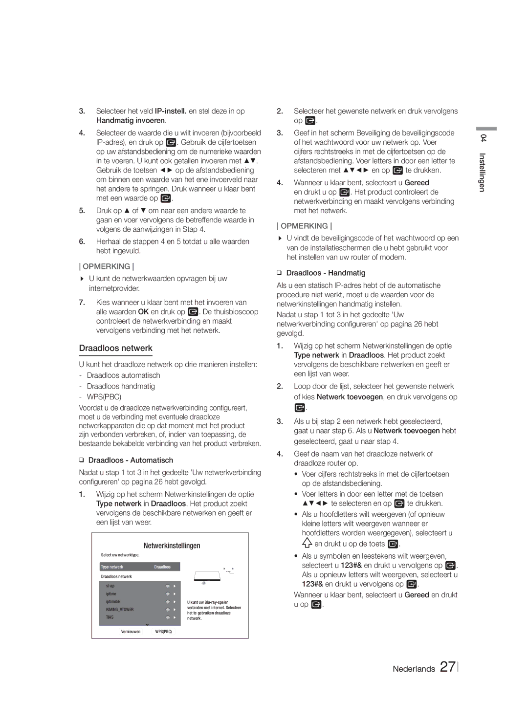 Samsung HT-F6500/ZF, HT-F6550W/EN, HT-F6530W/EN Draadloos netwerk, Kunt de netwerkwaarden opvragen bij uw internetprovider 