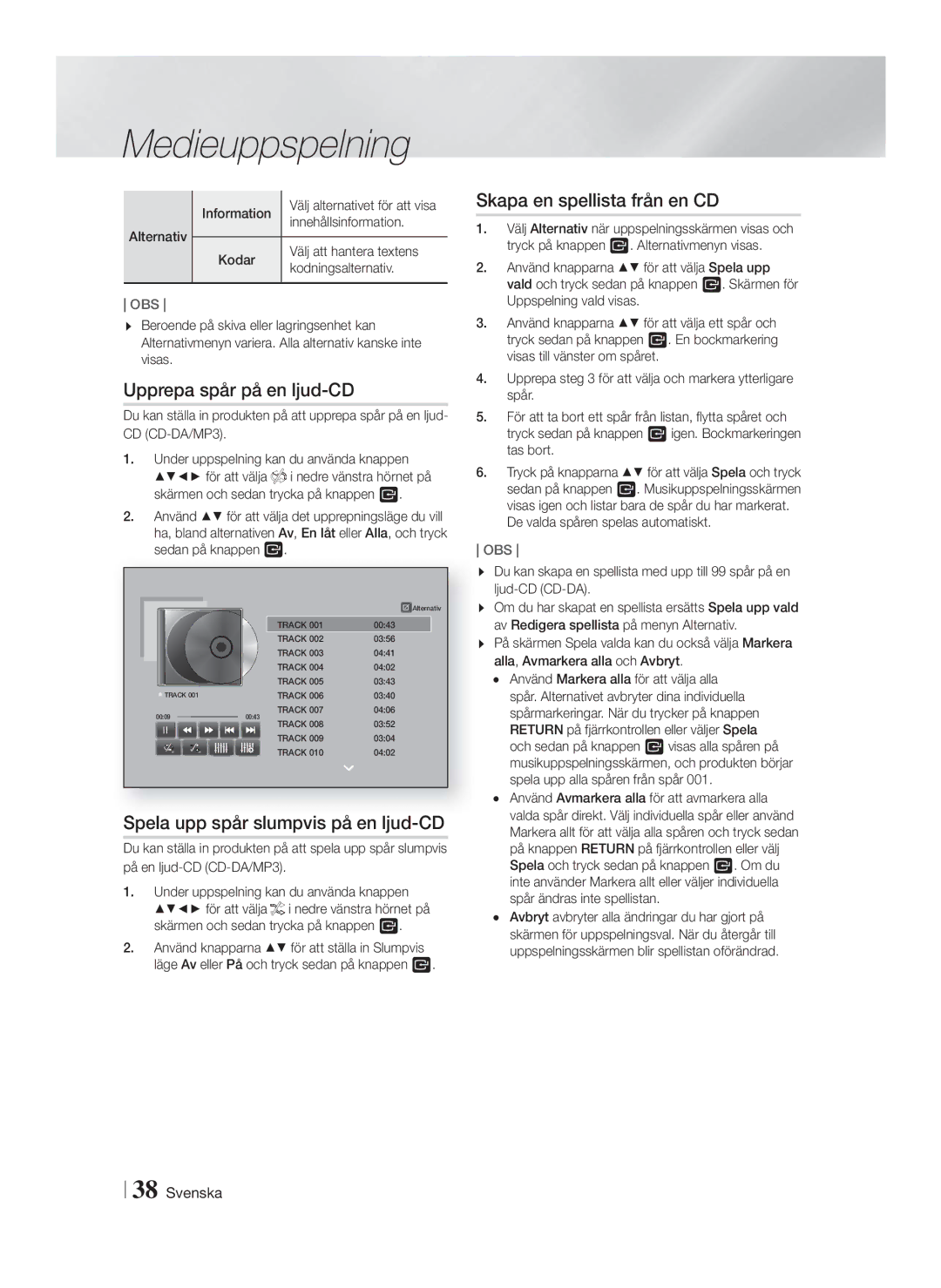 Samsung HT-F9750W/XE Upprepa spår på en ljud-CD, Spela upp spår slumpvis på en ljud-CD, Skapa en spellista från en CD 