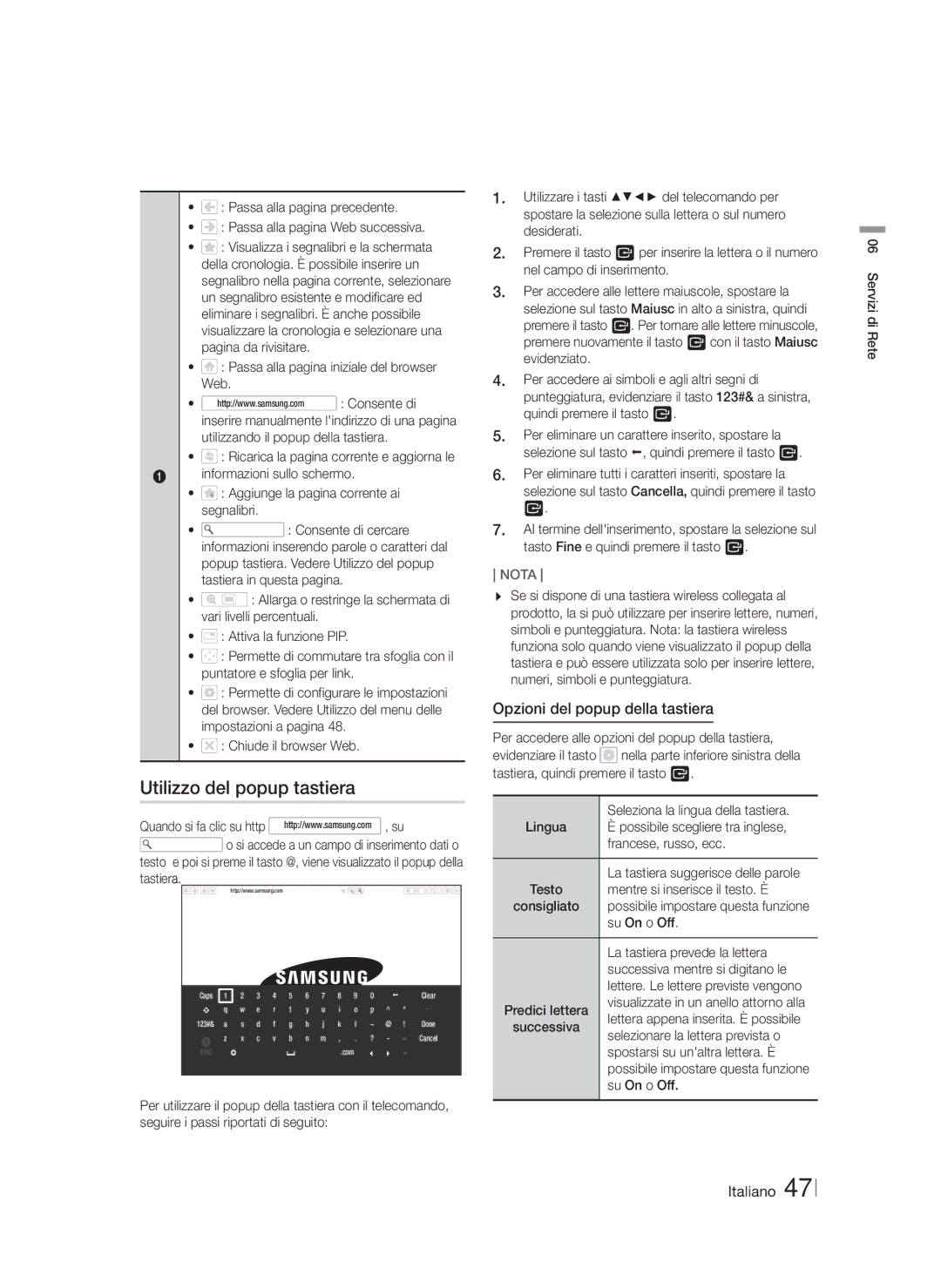 Samsung HT-FS5200/EN, HT-F5200/ZF, HT-FS5200/ZF manual Utilizzo del popup tastiera, Opzioni del popup della tastiera 