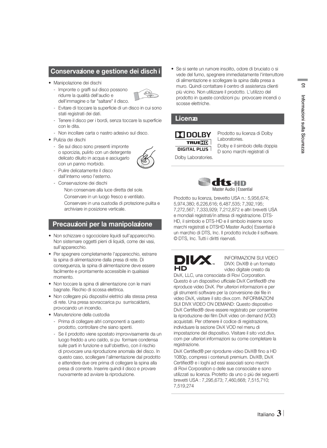 Samsung HT-F5200/ZF, HT-FS5200/EN manual Conservazione e gestione dei dischi, Precauzioni per la manipolazione, Licenza 