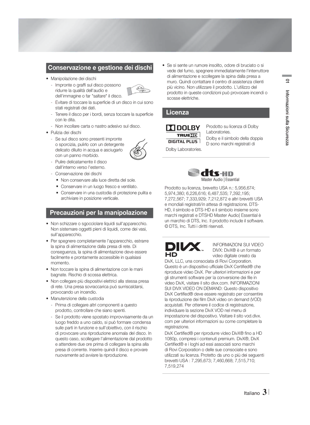 Samsung HT-F5200/XN, HT-FS5200/XN manual Conservazione e gestione dei dischi, Precauzioni per la manipolazione, Licenza 