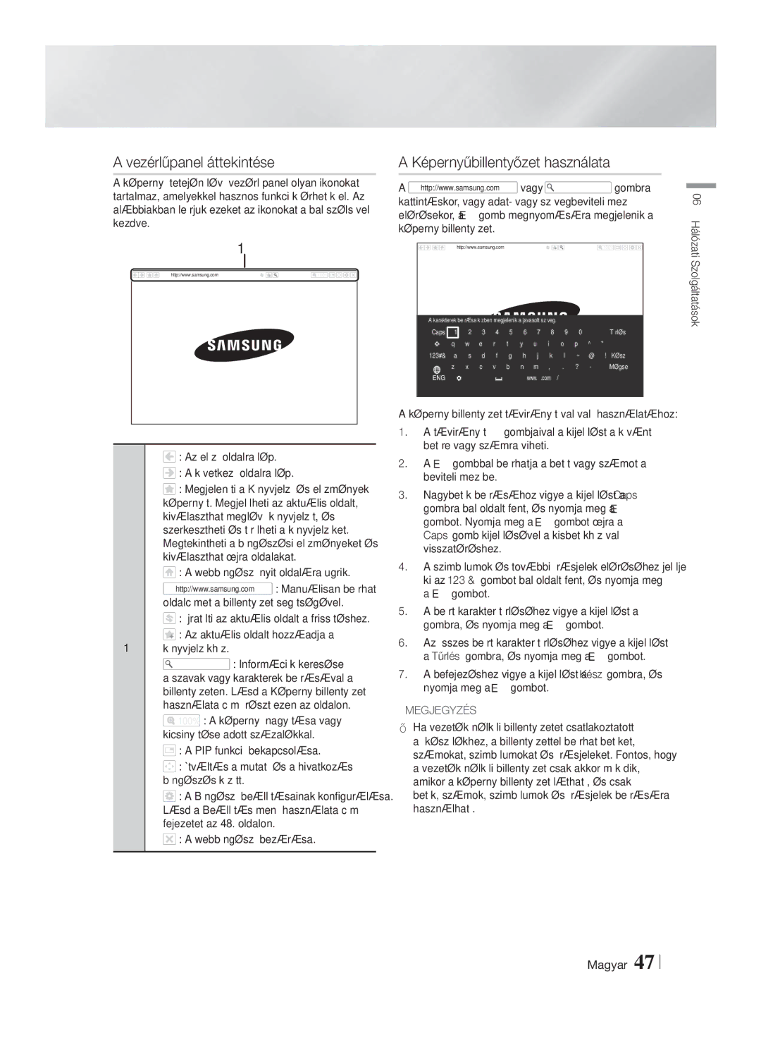 Samsung HT-FS6200/EN manual Vezérlőpanel áttekintése, Képernyőbillentyűzet használata 