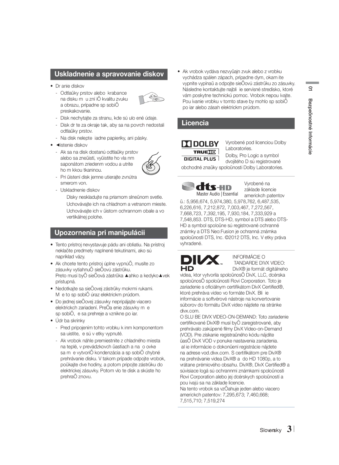 Samsung HT-FS6200/EN manual Uskladnenie a spravovanie diskov, Upozornenia pri manipulácii, Licencia 