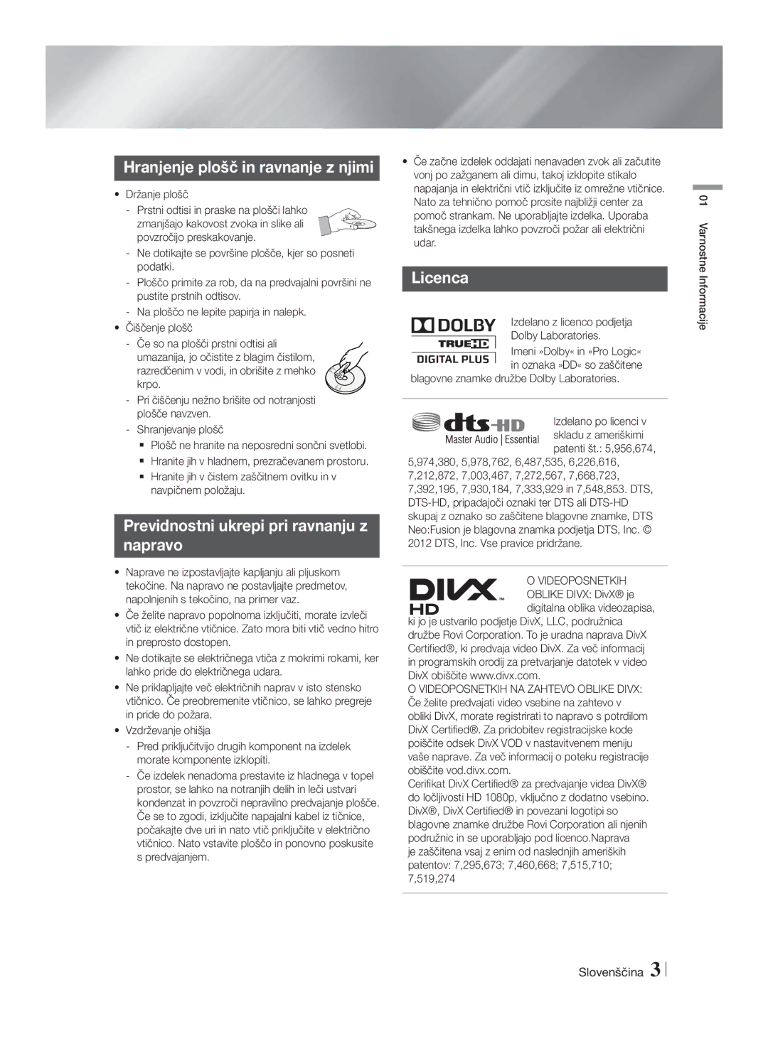 Samsung HT-FS6200/EN manual Hranjenje plošč in ravnanje z njimi, Previdnostni ukrepi pri ravnanju z Napravo, Licenca 