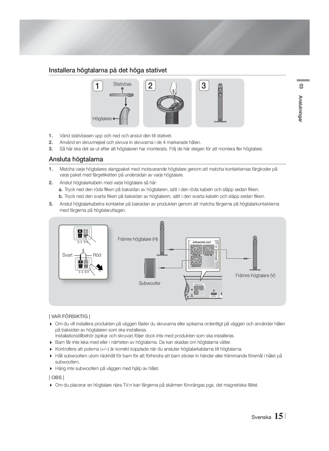 Samsung HT-FS6200/XE manual Installera högtalarna på det höga stativet, Ansluta högtalarna 