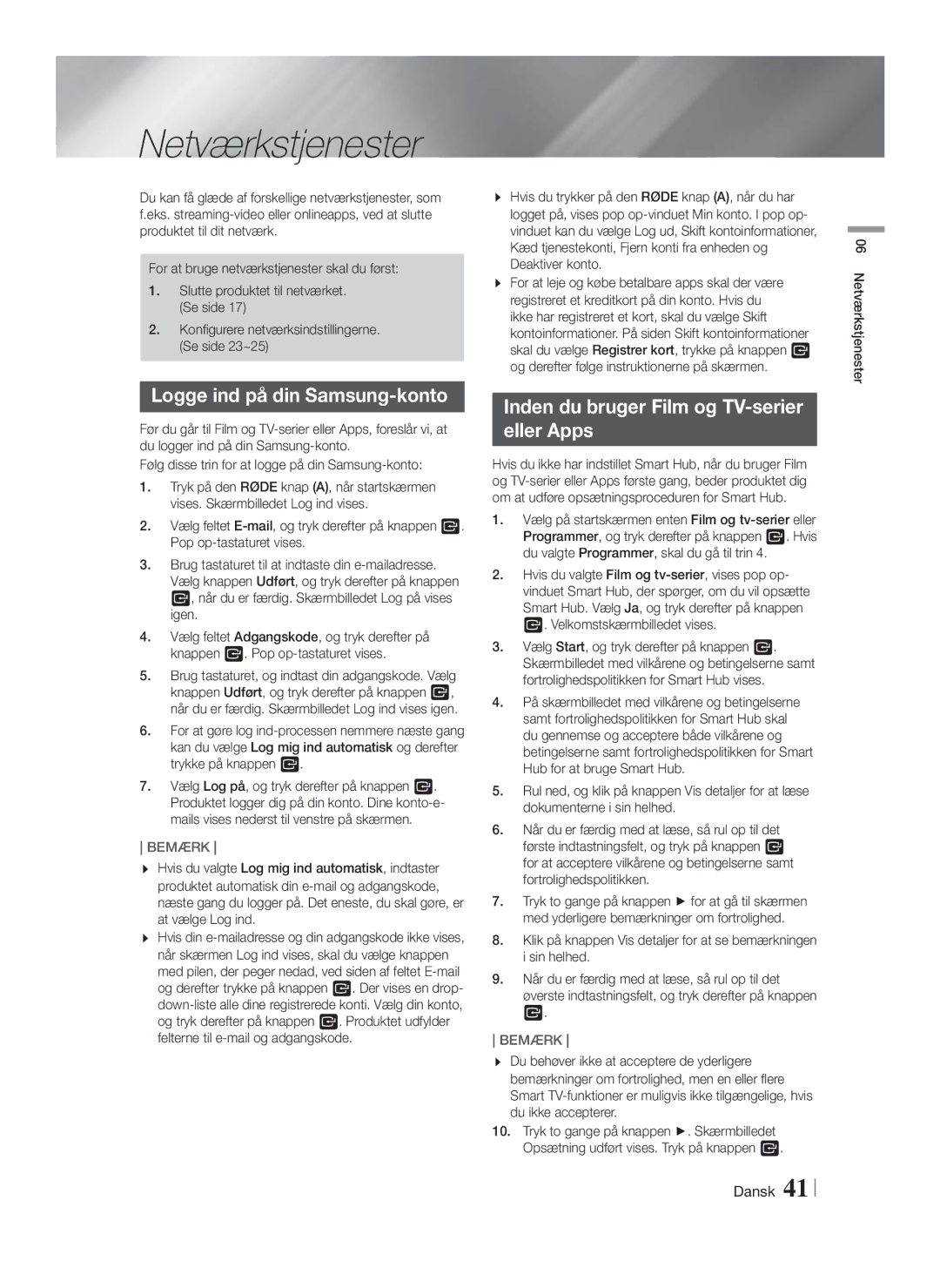 Samsung HT-FS6200/XE manual Netværkstjenester, Logge ind på din Samsung-konto, Inden du bruger Film og TV-serier Eller Apps 