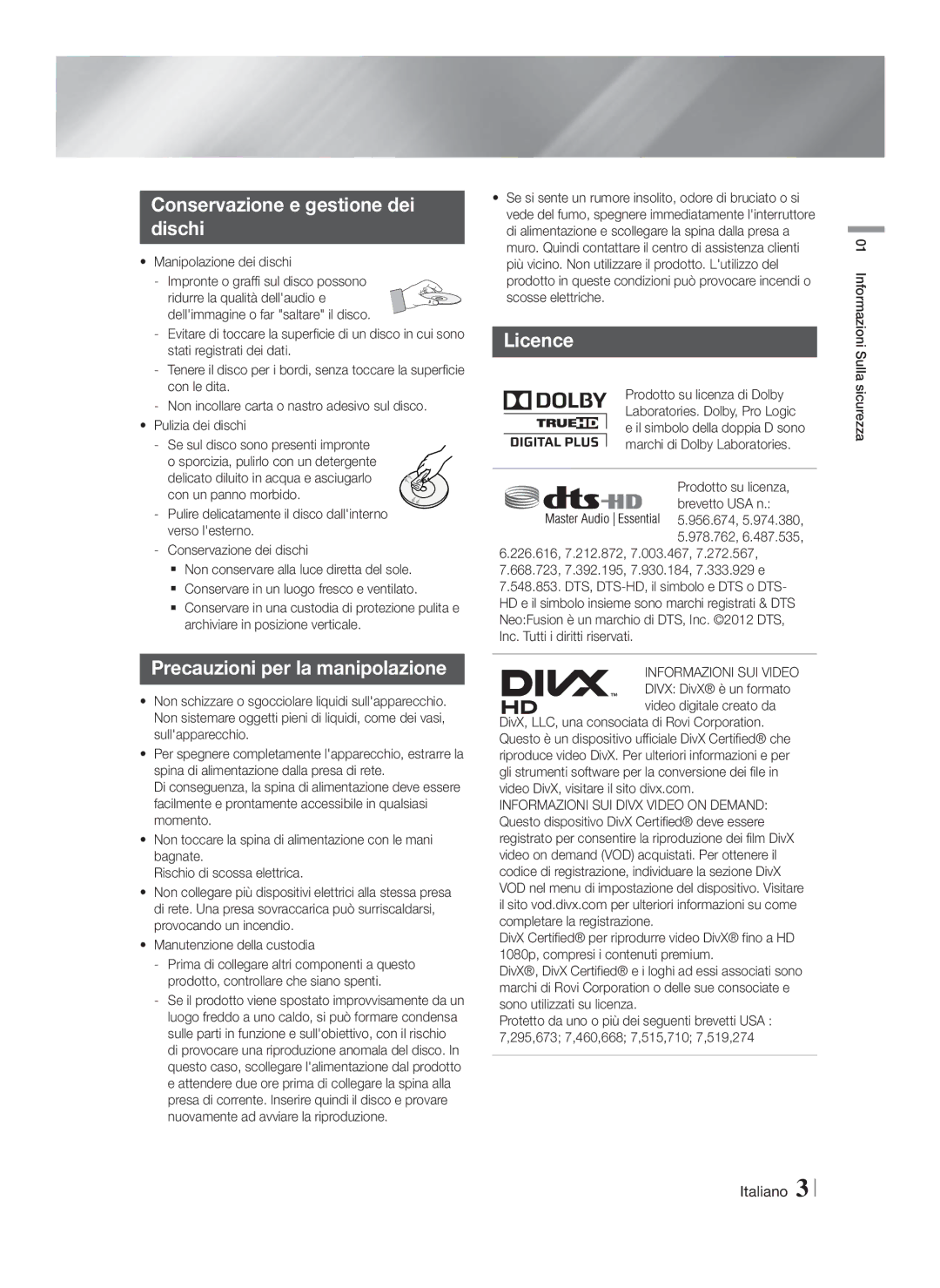 Samsung HT-FS6200/ZF manual Conservazione e gestione dei Dischi, Precauzioni per la manipolazione, Manipolazione dei dischi 