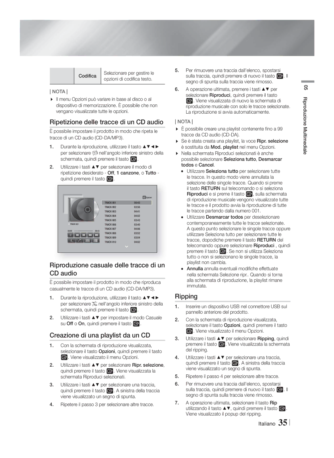 Samsung HT-FS6200/ZF Ripetizione delle tracce di un CD audio, Riproduzione casuale delle tracce di un CD audio, Ripping 