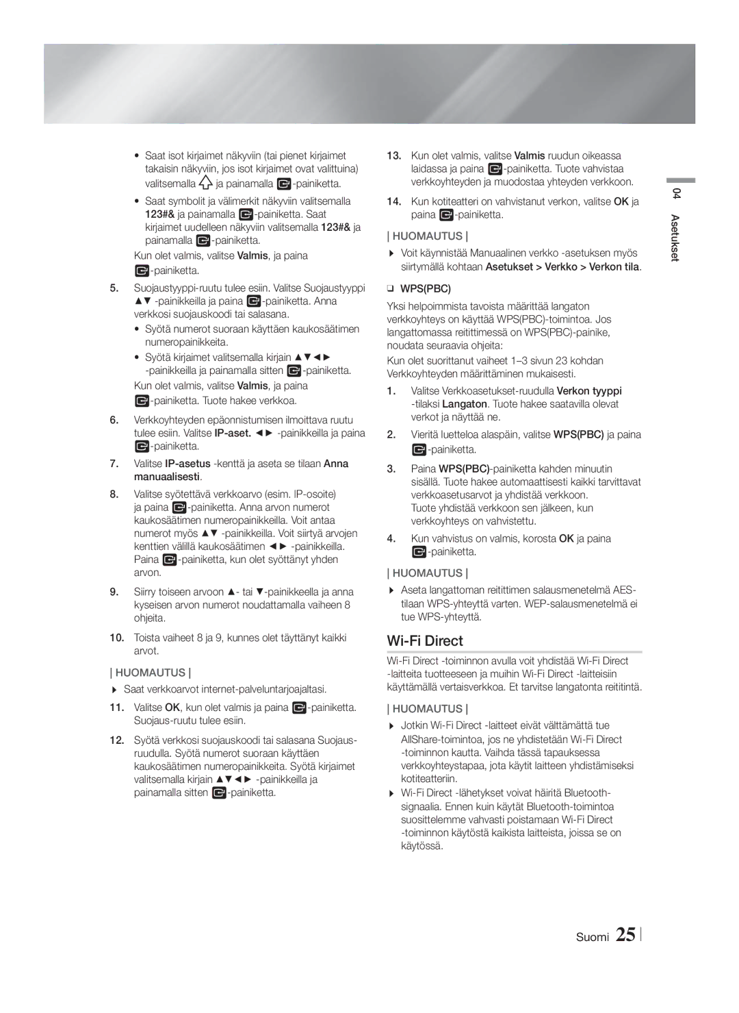 Samsung HT-FS9200/XE manual Valitsemalla ja painamalla E-painiketta, Kun olet valmis, valitse Valmis, ja paina Painiketta 