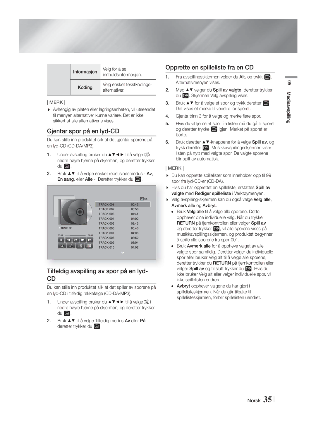 Samsung HT-FS9200/XE Gjentar spor på en lyd-CD, Tilfeldig avspilling av spor på en lyd, Opprette en spilleliste fra en CD 