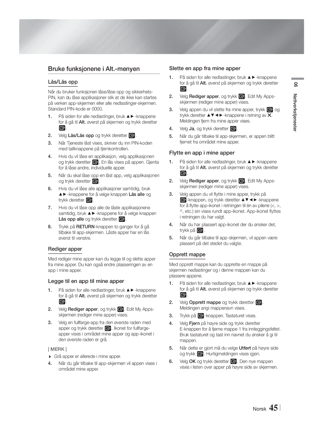 Samsung HT-FS9200/XE manual Bruke funksjonene i Alt.-menyen 