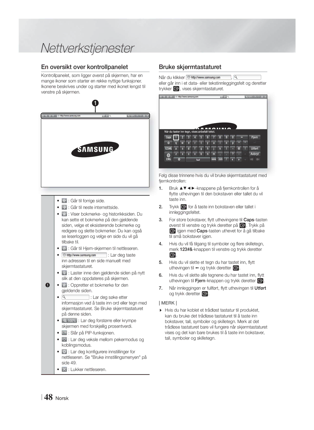 Samsung HT-FS9200/XE manual En oversikt over kontrollpanelet, Bruke skjermtastaturet 