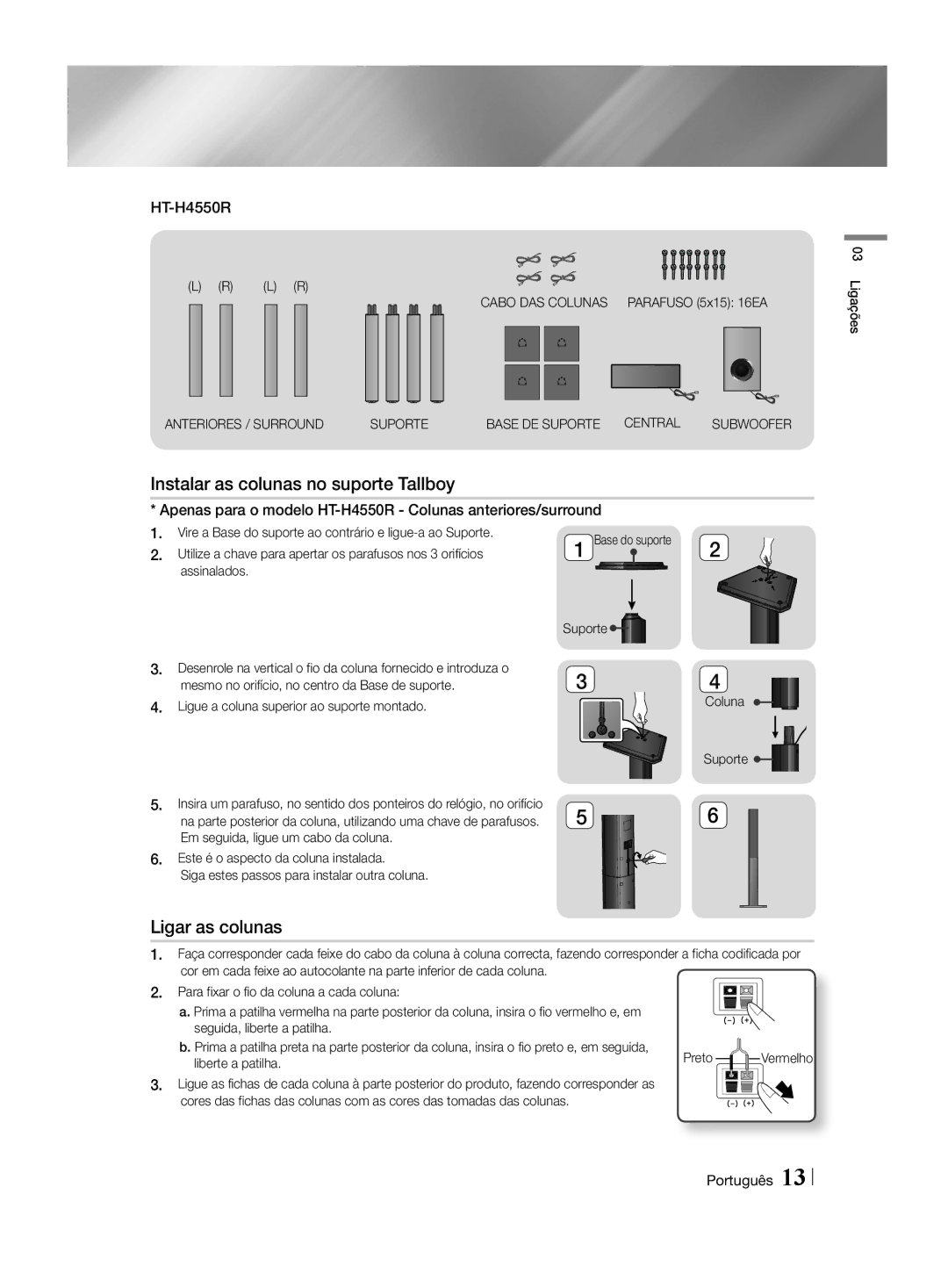 Samsung HT-H4550R/ZF, HT-H4550R/EN, HT-H4500R/EN, HT-H4500R/ZF manual Instalar as colunas no suporte Tallboy, Ligar as colunas 