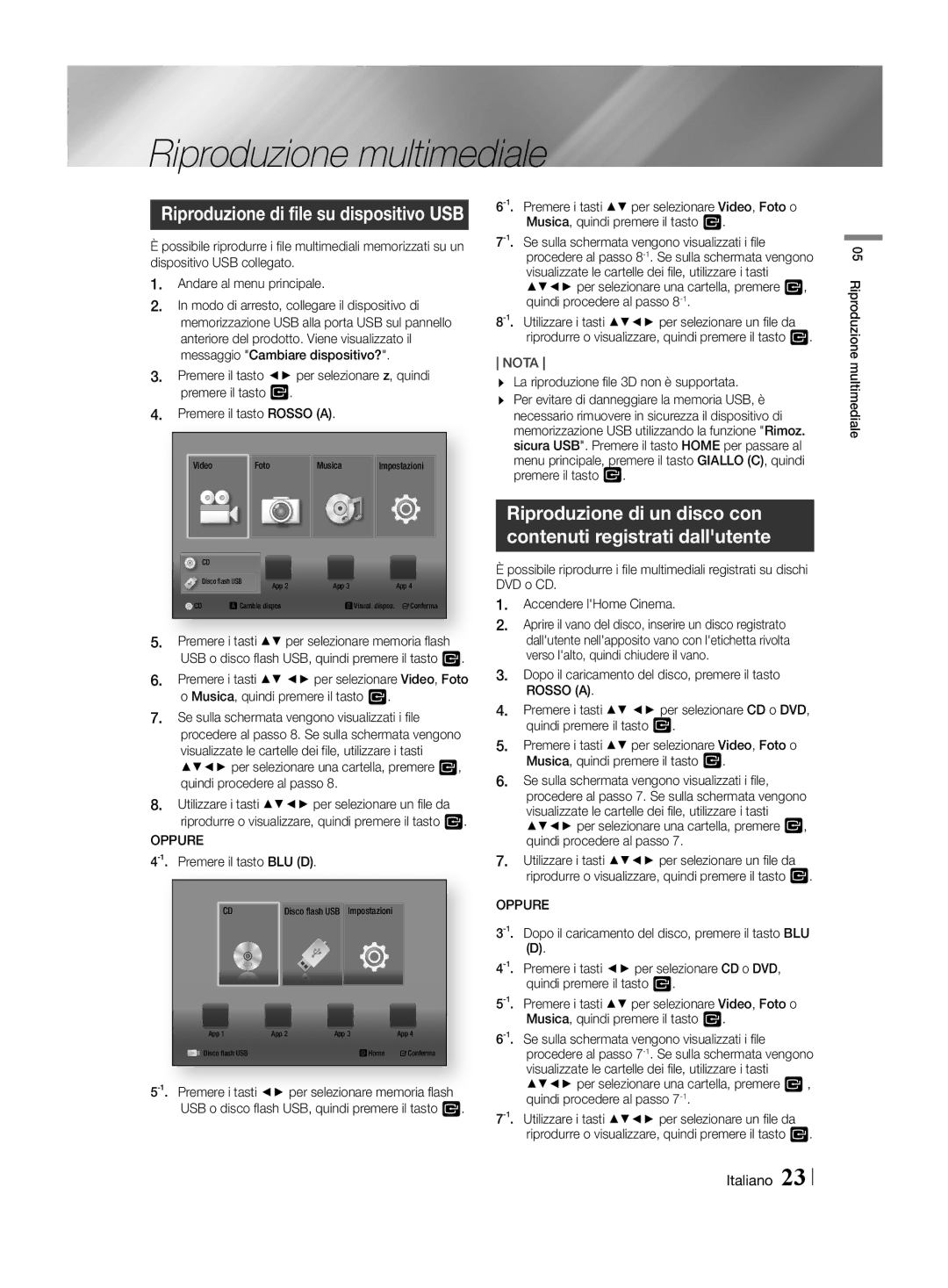 Samsung HT-H4500R/EN, HT-H4550R/EN, HT-H4550R/TK, HT-H4500R/ZF, HT-H4550R/ZF, HT-H4550R/XU Riproduzione multimediale, Oppure 