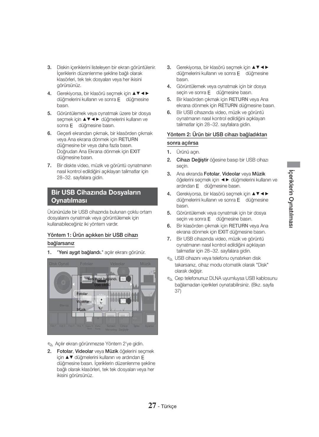 Samsung HT-H5550/ZF manual Bir USB Cihazında Dosyaların Oynatılması, Yöntem 1 Ürün açıkken bir USB cihazı Bağlarsanız 