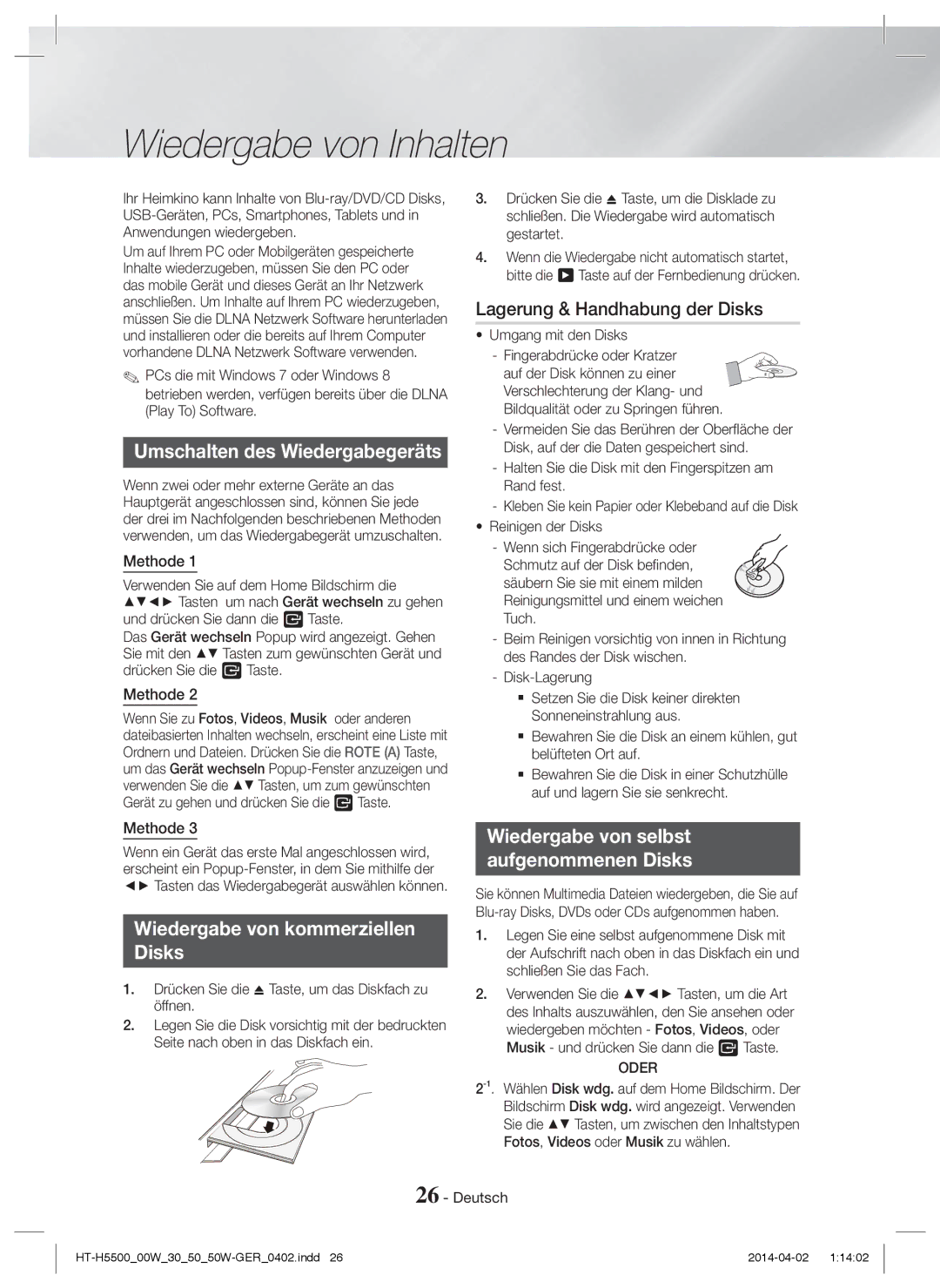 Samsung HT-H5550W/XE manual Wiedergabe von Inhalten, Umschalten des Wiedergabegeräts, Lagerung & Handhabung der Disks 