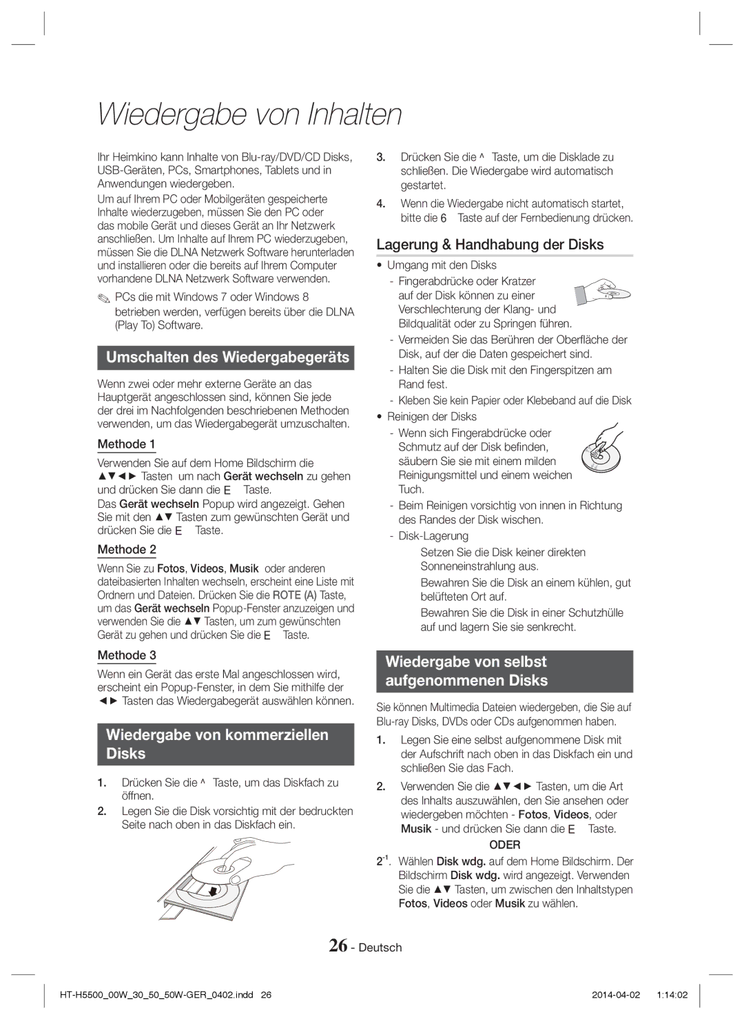 Samsung HT-H5550W/TK manual Wiedergabe von Inhalten, Umschalten des Wiedergabegeräts, Lagerung & Handhabung der Disks 