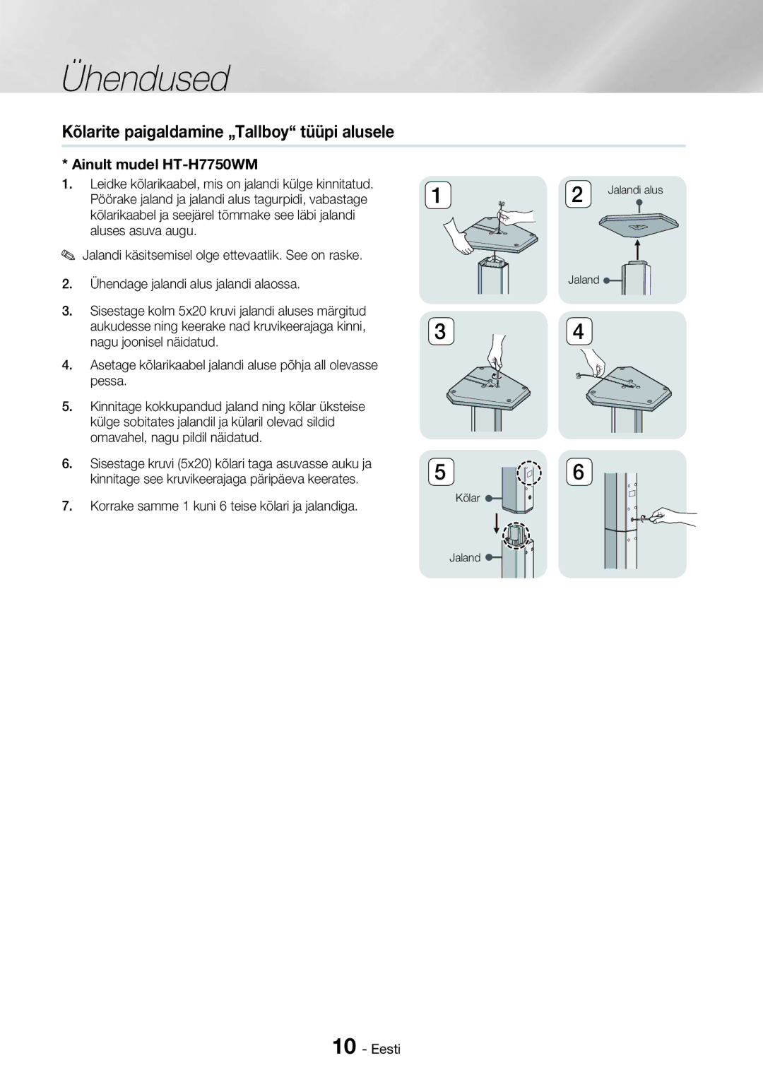 Samsung HT-H7750WM/EN manual Kõlarite paigaldamine „Tallboy tüüpi alusele, Korrake samme 1 kuni 6 teise kõlari ja jalandiga 