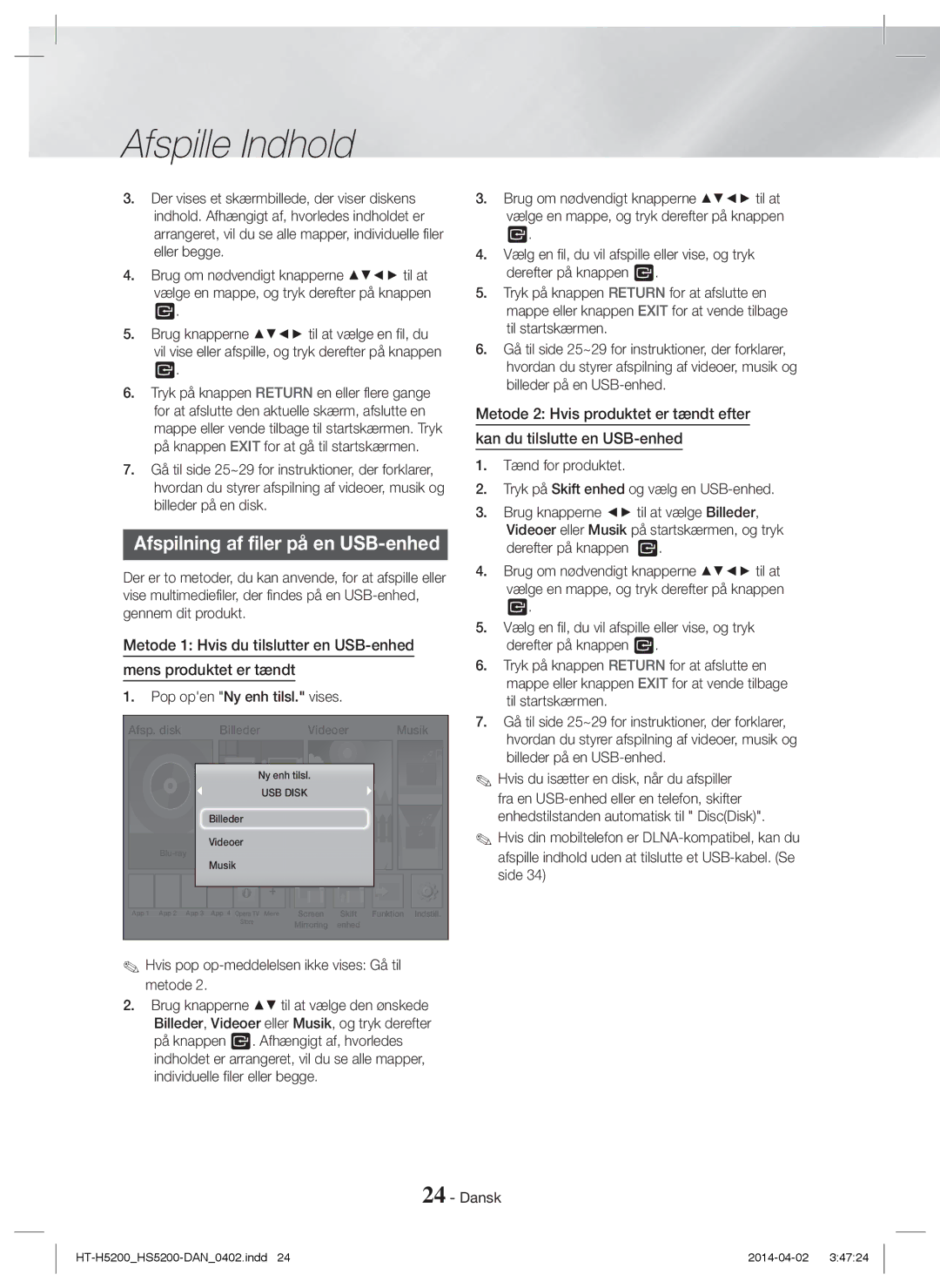 Samsung HT-HS5200/EN, HT-H5200/EN, HT-HS5200/ZF, HT-H5200/ZF, HT-H5200/XU, HT-HS5200/XN Afspilning af filer på en USB-enhed 