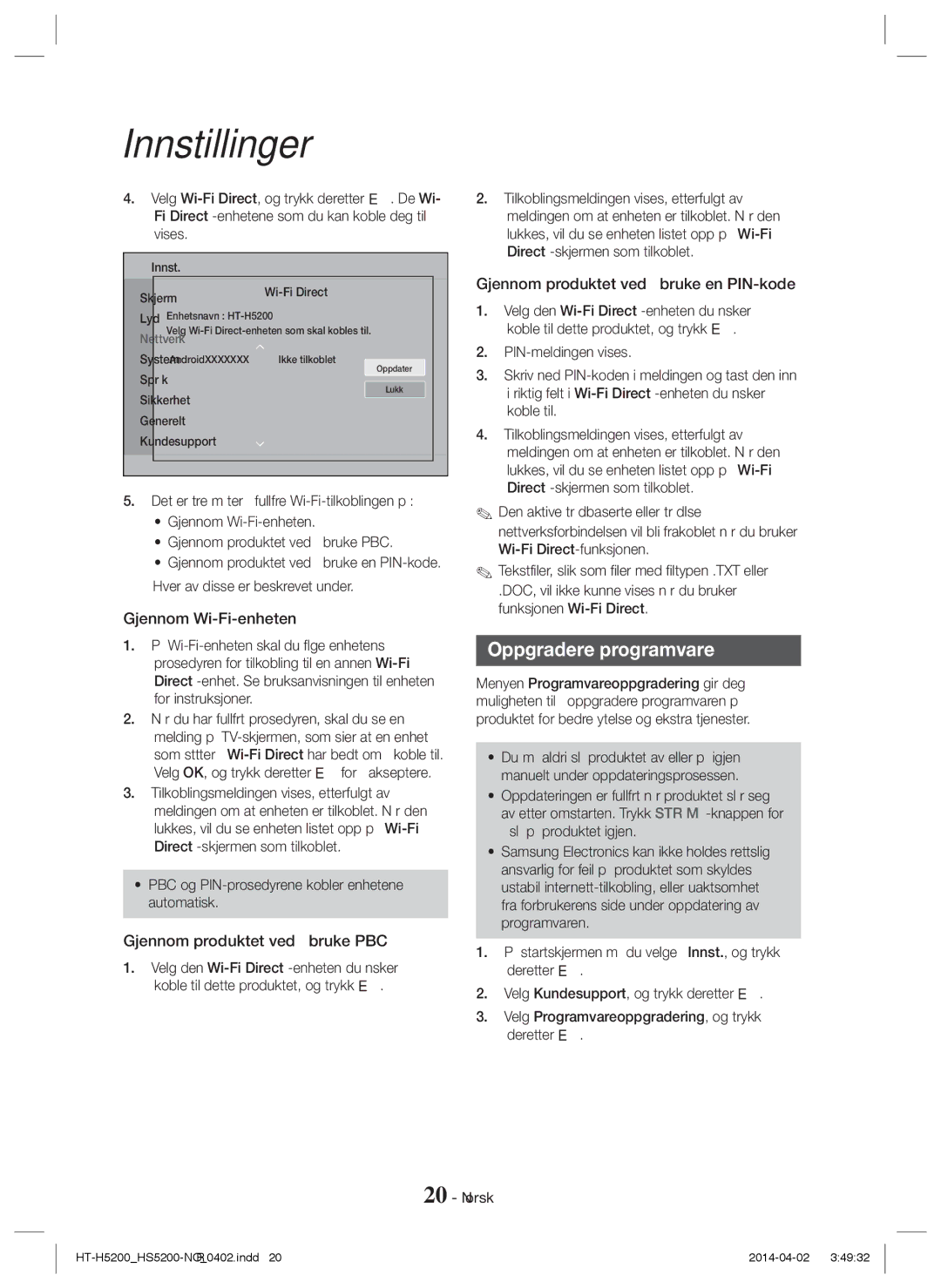 Samsung HT-H5200/XU, HT-HS5200/EN Oppgradere programvare, Gjennom Wi-Fi-enheten, Gjennom produktet ved å bruke en PIN-kode 