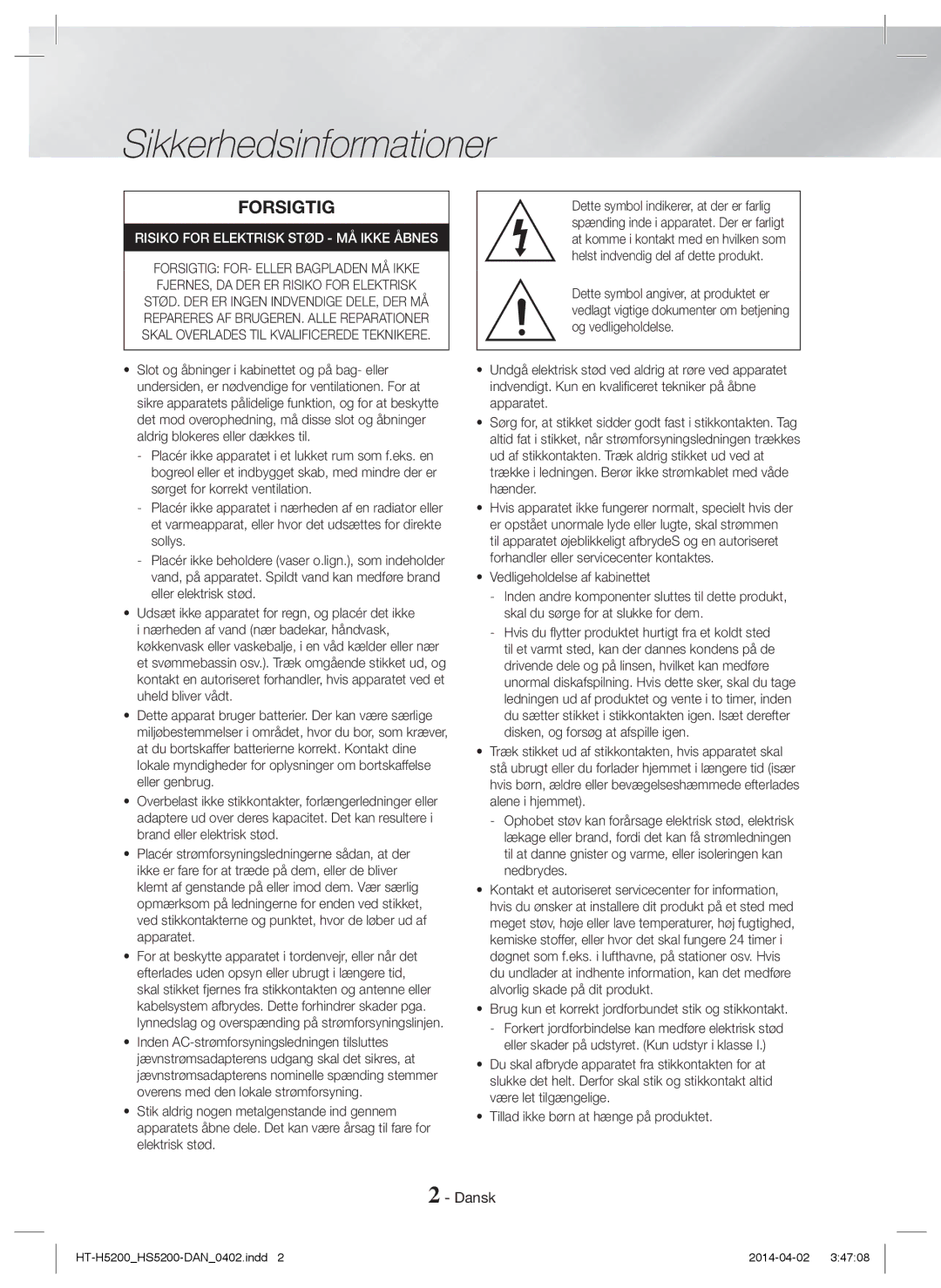 Samsung HT-HS5200/ZF, HT-HS5200/EN Sikkerhedsinformationer, Dansk, Brug kun et korrekt jordforbundet stik og stikkontakt 