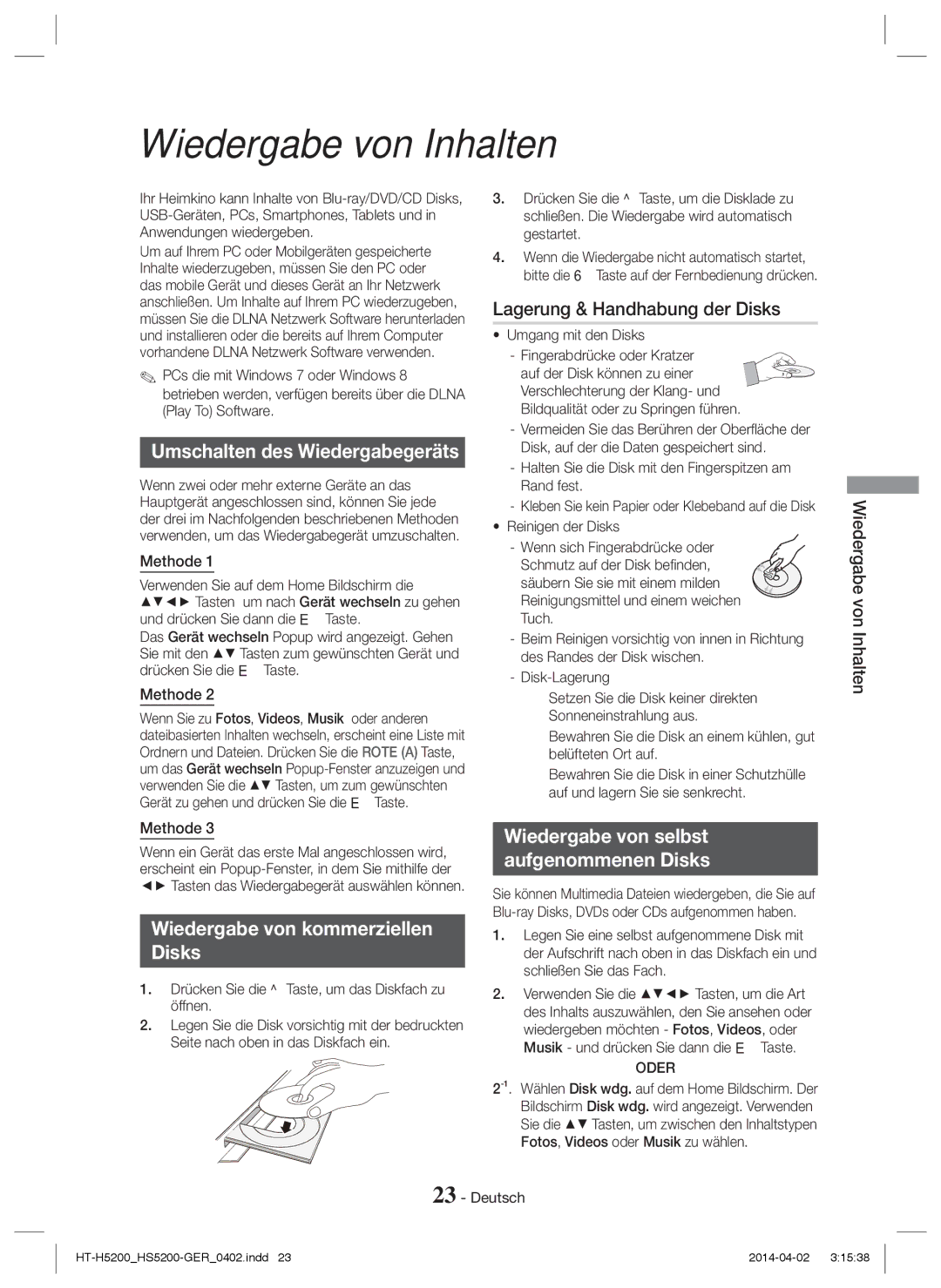 Samsung HT-H5200/XE, HT-H5200/EN Wiedergabe von Inhalten, Umschalten des Wiedergabegeräts, Lagerung & Handhabung der Disks 