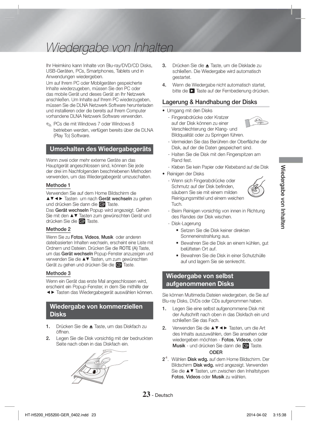 Samsung HT-H5200/XE, HT-H5200/EN Wiedergabe von Inhalten, Umschalten des Wiedergabegeräts, Lagerung & Handhabung der Disks 