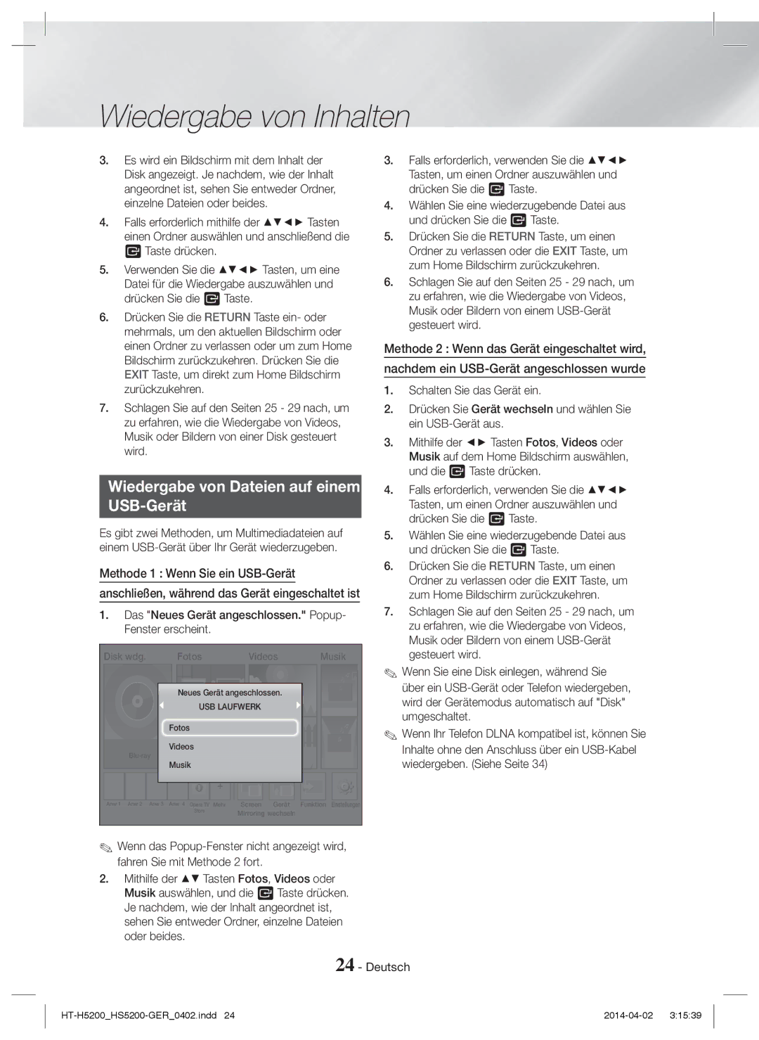 Samsung HT-HS5200/EN, HT-H5200/EN, HT-H5200/ZF Wiedergabe von Dateien auf einem USB-Gerät, Methode 1 Wenn Sie ein USB-Gerät 