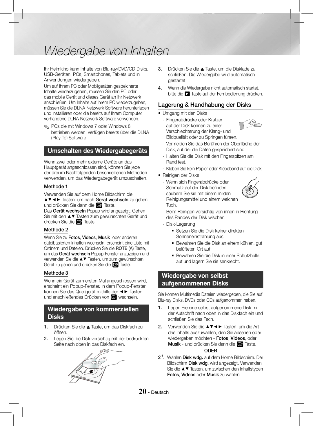 Samsung HT-J4200/EN Wiedergabe von Inhalten, Umschalten des Wiedergabegeräts, Wiedergabe von kommerziellen Disks, Methode 