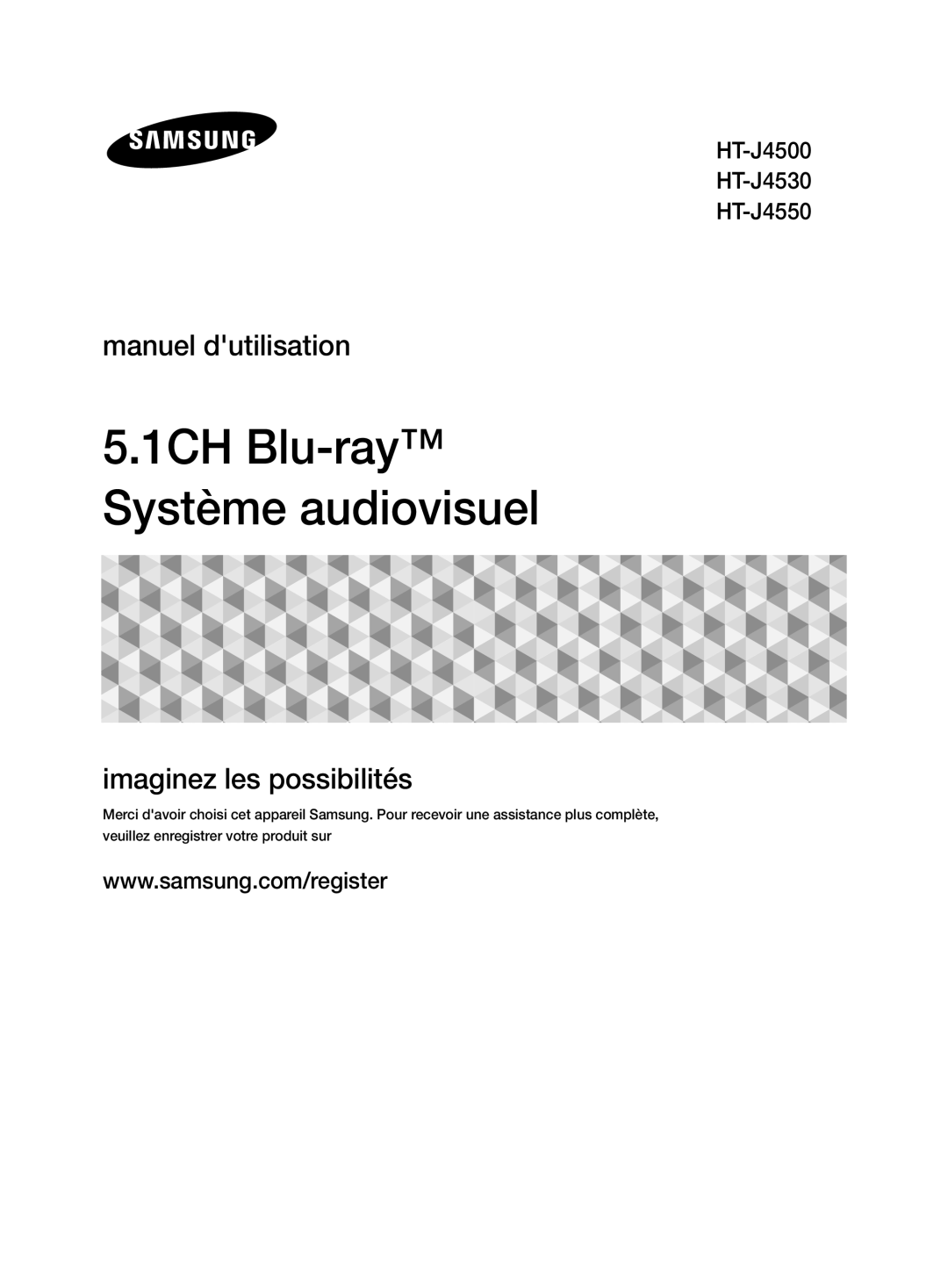 Samsung HT-J4550/ZF, HT-J4530/EN, HT-J4530/ZF, HT-J4500/ZF manual 1CH Blu-ray Système audiovisuel 