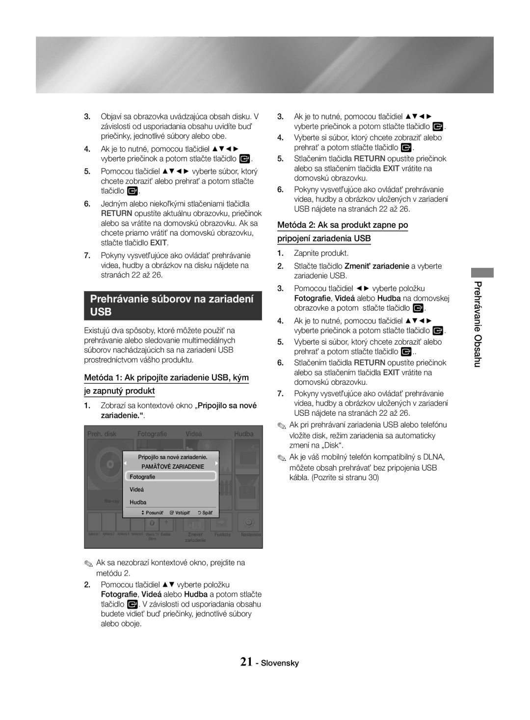 Samsung HT-J4500/EN manual Prehrávanie súborov na zariadení, Metóda 2 Ak sa produkt zapne po pripojení zariadenia USB 