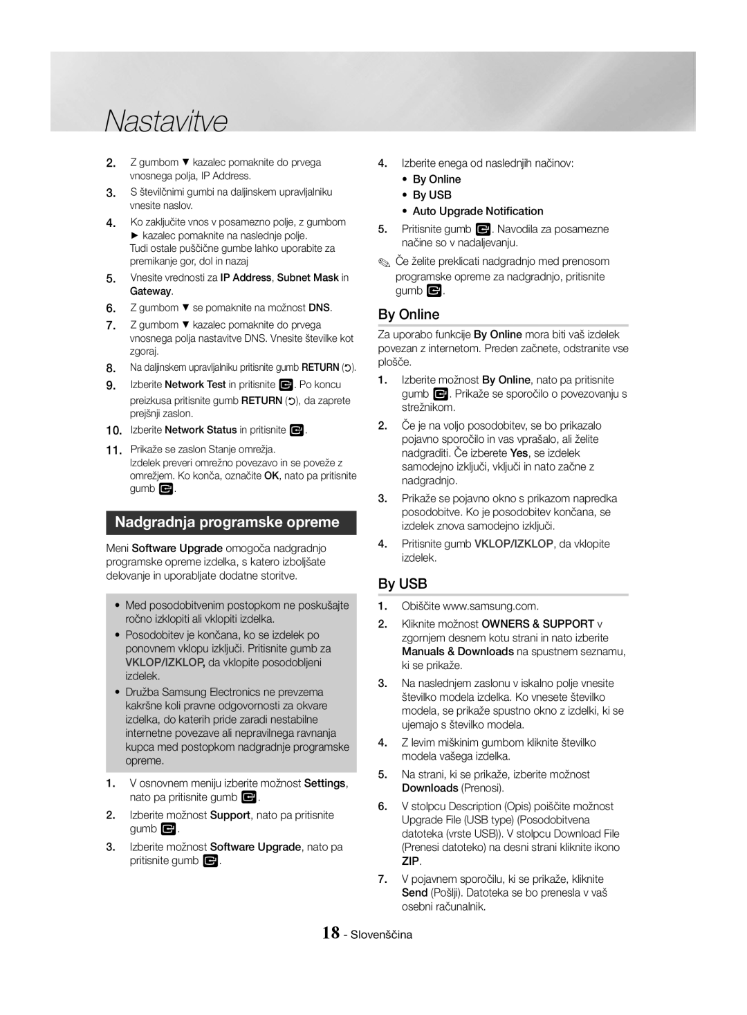 Samsung HT-J4530/EN Nadgradnja programske opreme, By Online, By USB, Pritisnite gumb VKLOP/IZKLOP, da vklopite izdelek 