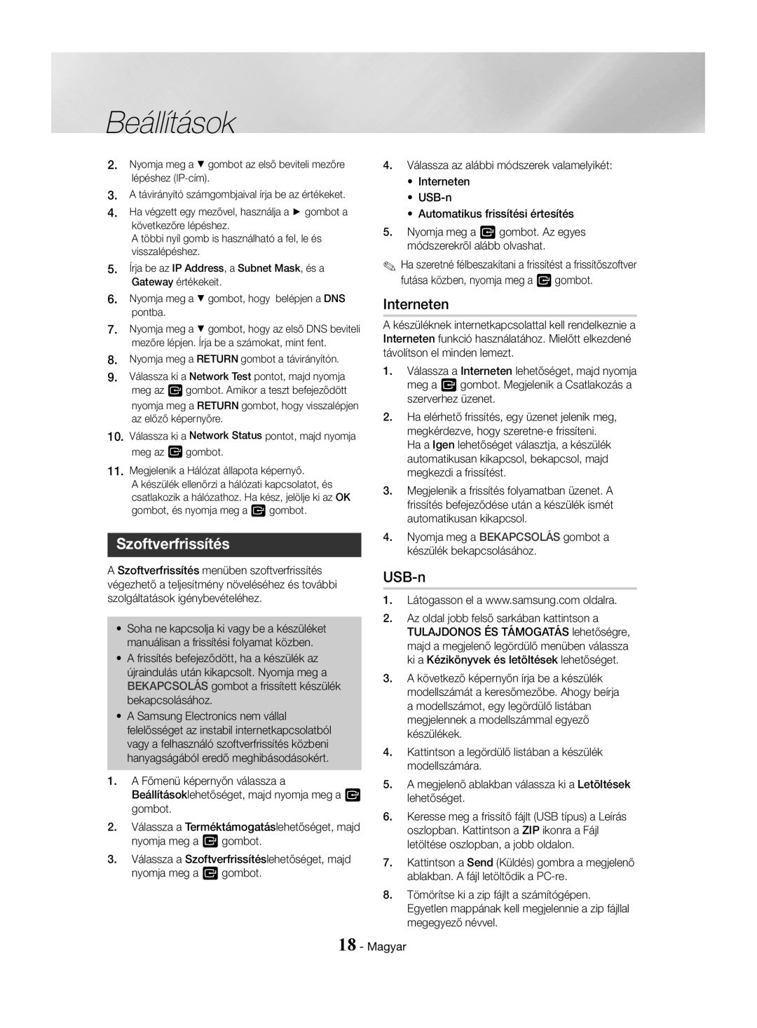 Samsung HT-J4530/EN manual Szoftverfrissítés, Interneten, USB-n, Nyomja meg a Bekapcsolás gombot a készülék bekapcsolásához 