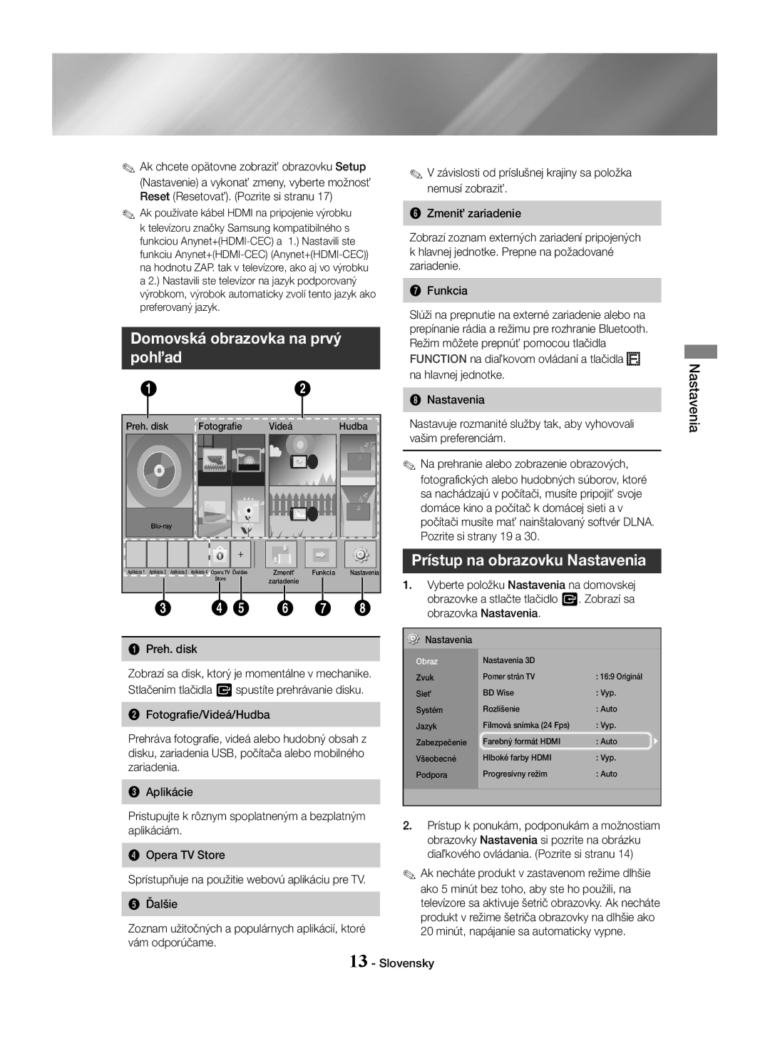 Samsung HT-J4550/EN, HT-J4530/EN, HT-J4500/EN manual Domovská obrazovka na prvý pohľad, Prístup na obrazovku Nastavenia 