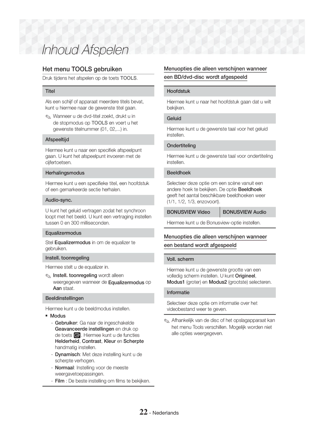 Samsung HT-J5150/ZF manual Het menu Tools gebruiken, Druk tijdens het afspelen op de toets Tools Titel, Bonusview Video 