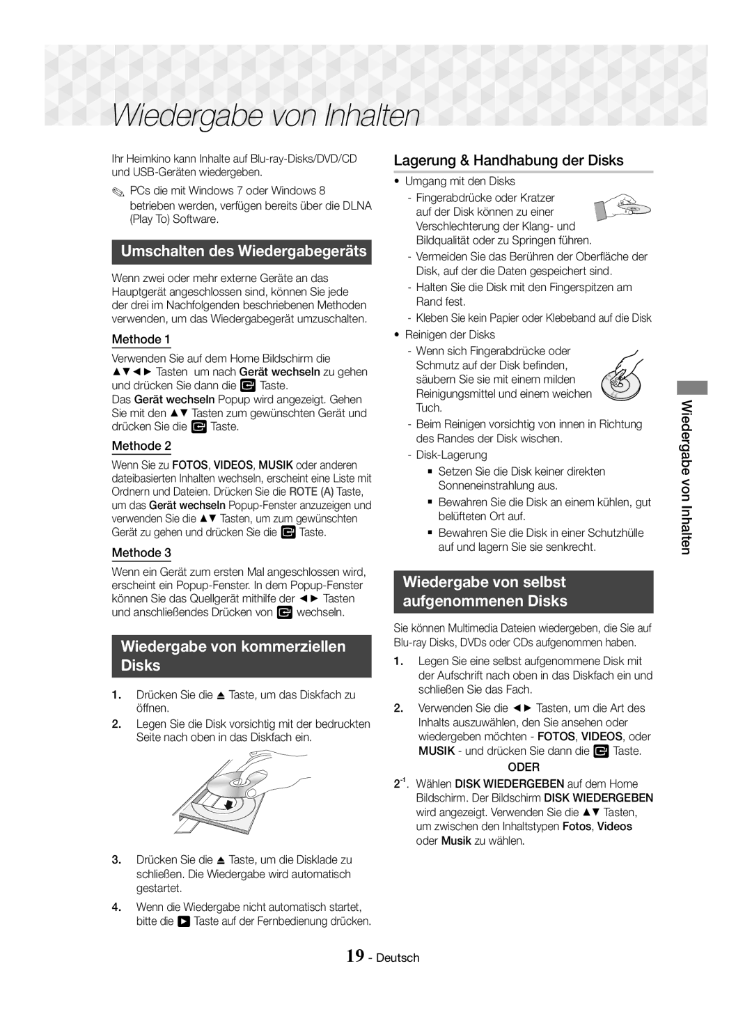 Samsung HT-J5150/TK, HT-J5150/EN Wiedergabe von Inhalten, Umschalten des Wiedergabegeräts, Lagerung & Handhabung der Disks 