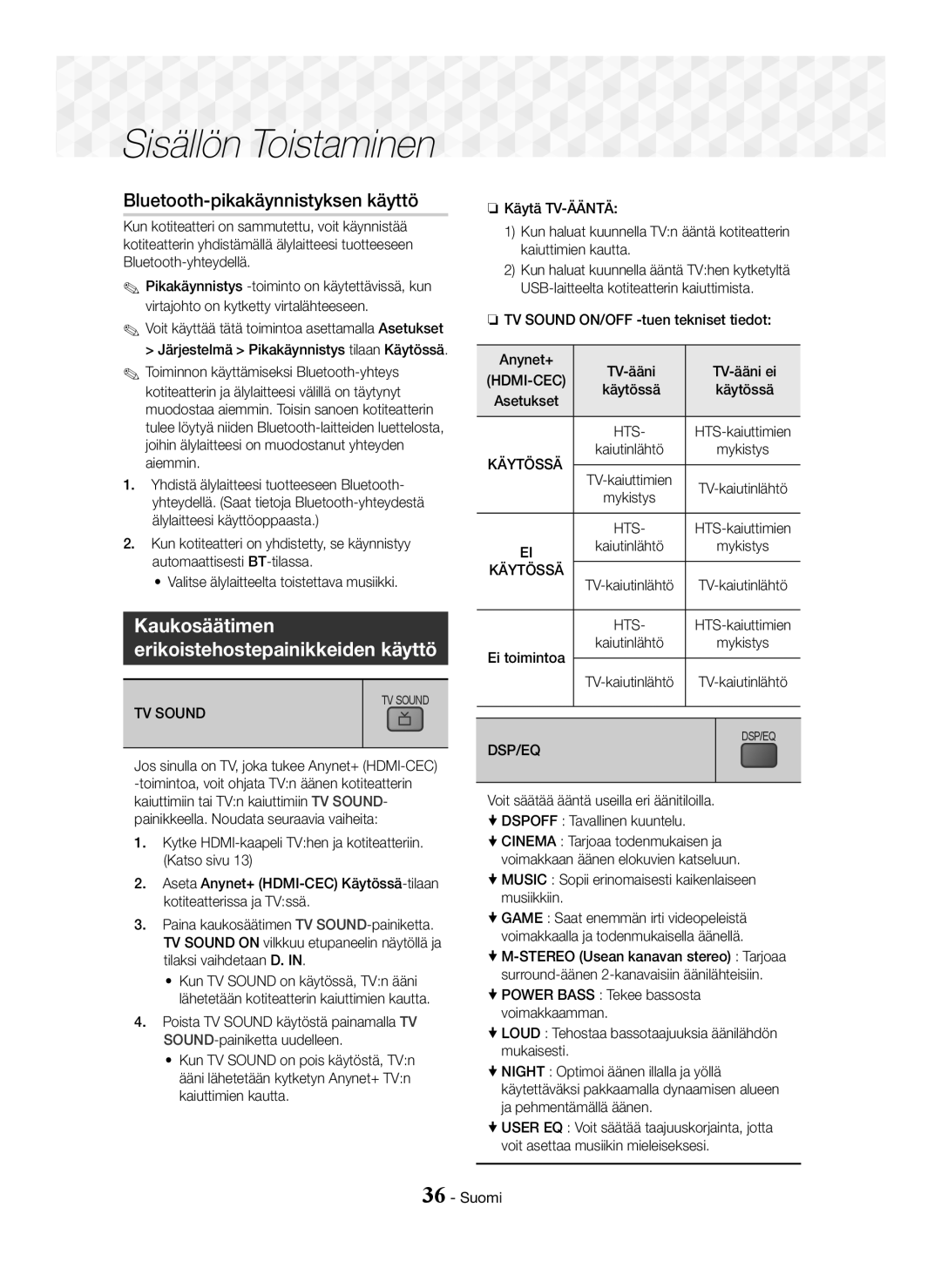 Samsung HT-J5500/EN manual Bluetooth-pikakäynnistyksen käyttö, Kaukosäätimen Erikoistehostepainikkeiden käyttö, Käytössä 