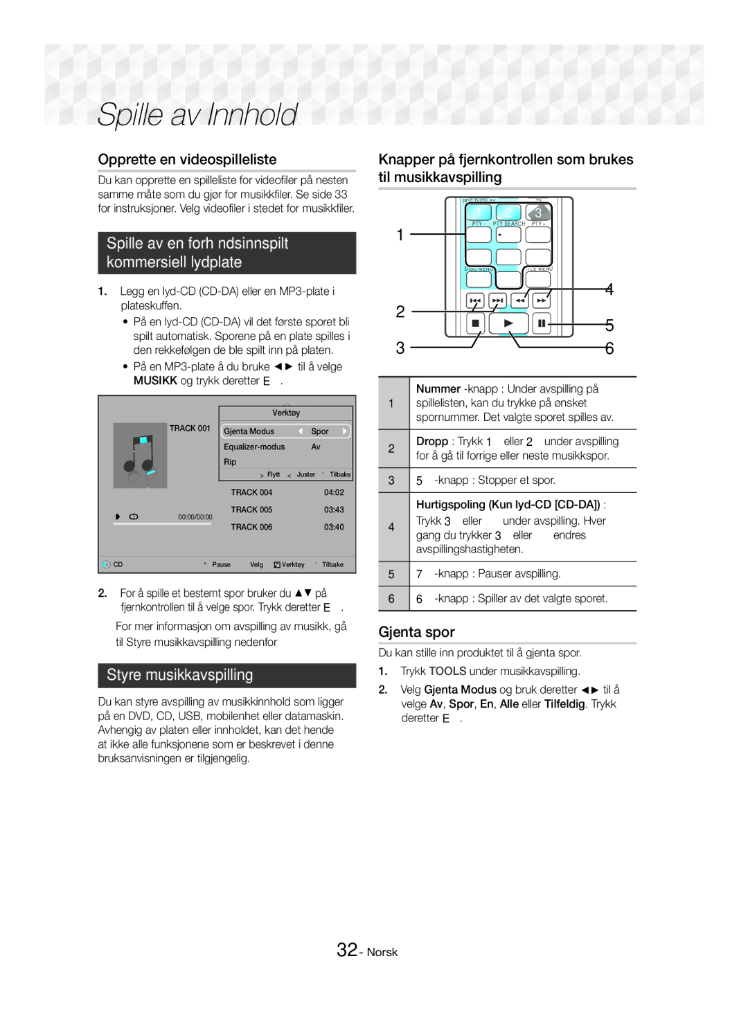 Samsung HT-J5500/EN manual Opprette en videospilleliste, Spille av en forhåndsinnspilt Kommersiell lydplate, Gjenta spor 