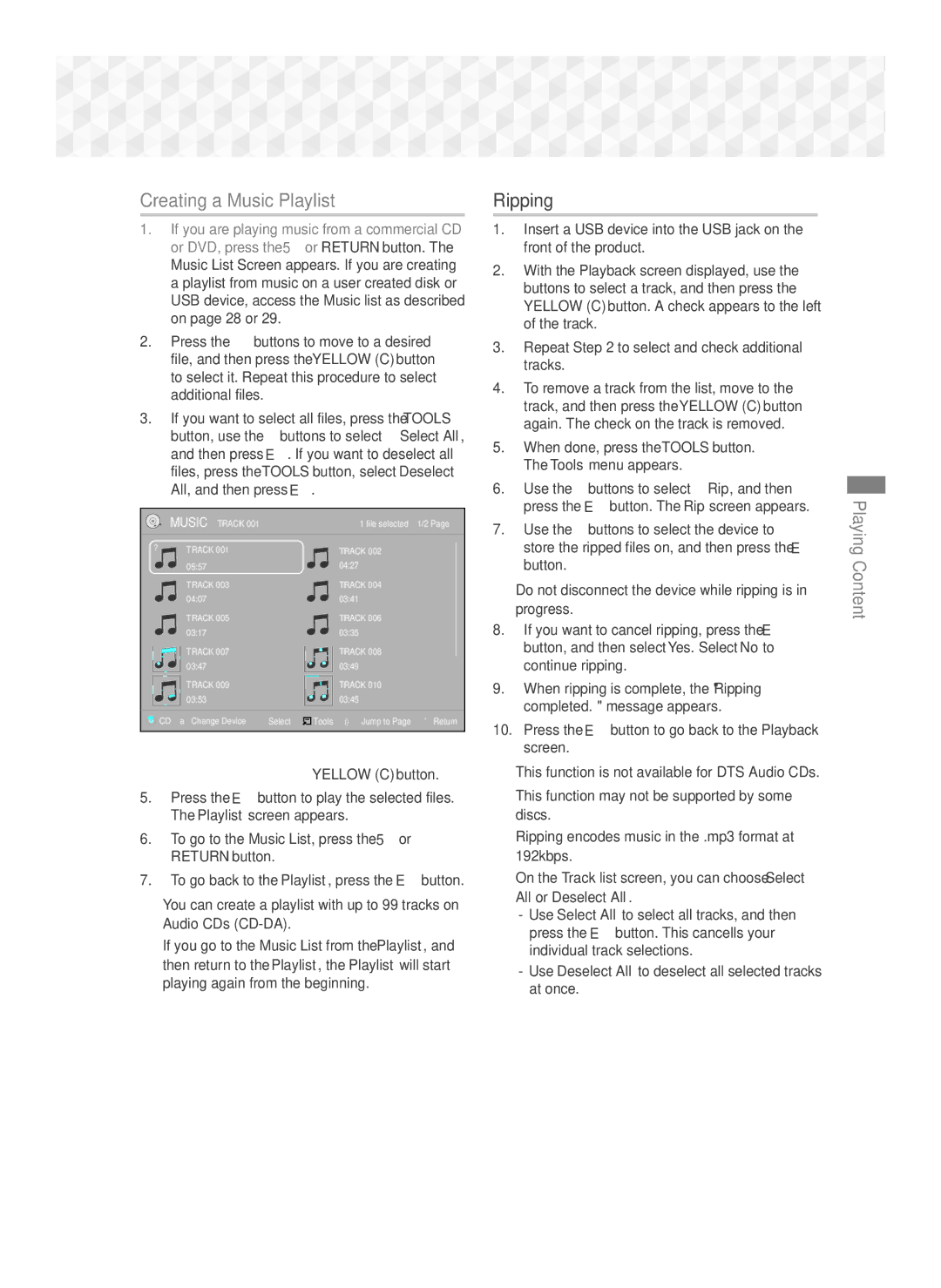 Samsung HT-J5500/ZF manual Creating a Music Playlist, Ripping, When done, press the Tools button. The Tools menu appears 