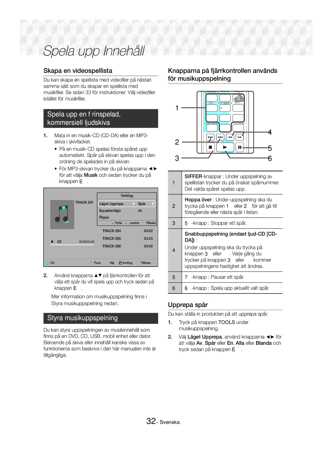 Samsung HT-J5500/EN manual Skapa en videospellista, Spela upp en förinspelad Kommersiell ljudskiva, Styra musikuppspelning 