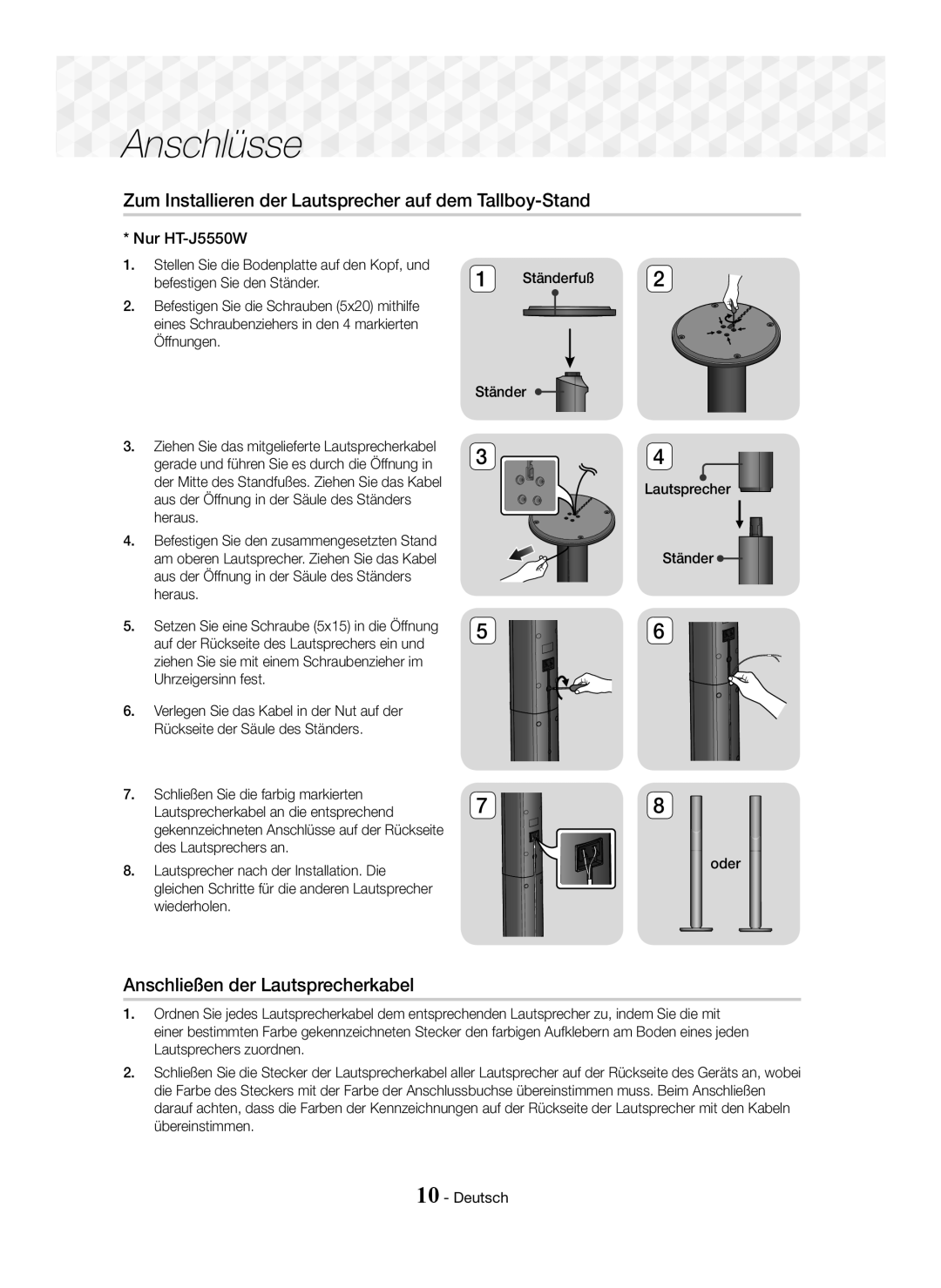 Samsung HT-J5550W/EN manual Anschlüsse, Zum Installieren der Lautsprecher auf dem Tallboy-Stand, Nur HT-J5550W, Wiederholen 