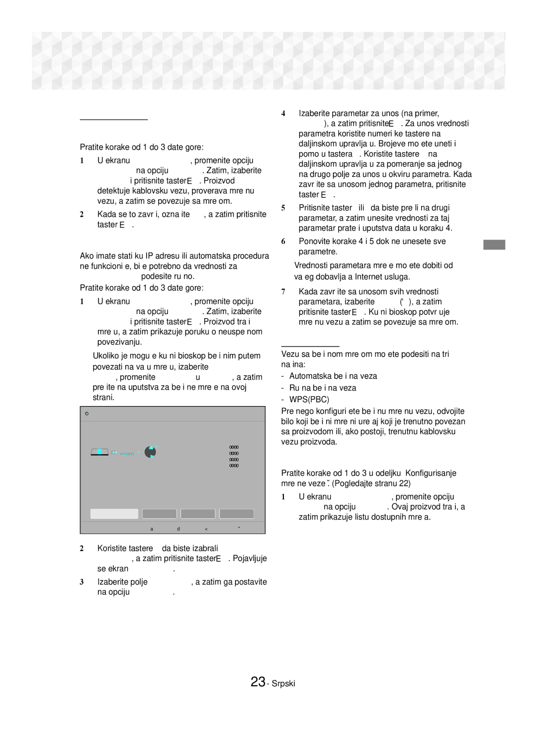 Samsung HT-J5550W/EN, HT-J5500/EN Kablovska mreža, Bežična mreža, Žična TV Automatski Pratite korake od 1 do 3 date gore 