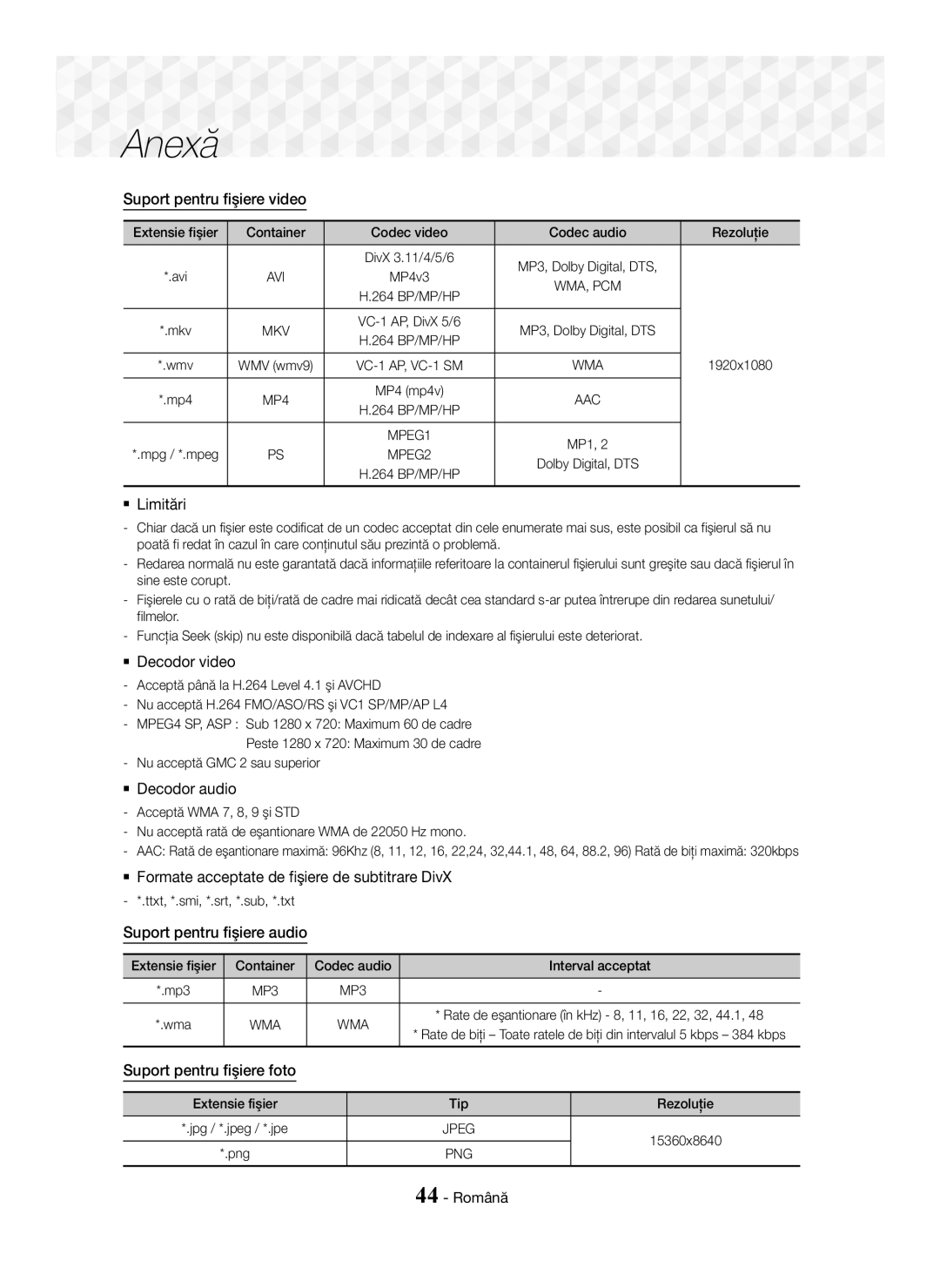 Samsung HT-J5500/EN Suport pentru fişiere video,  Limitări,  Decodor video,  Decodor audio, Suport pentru fişiere audio 