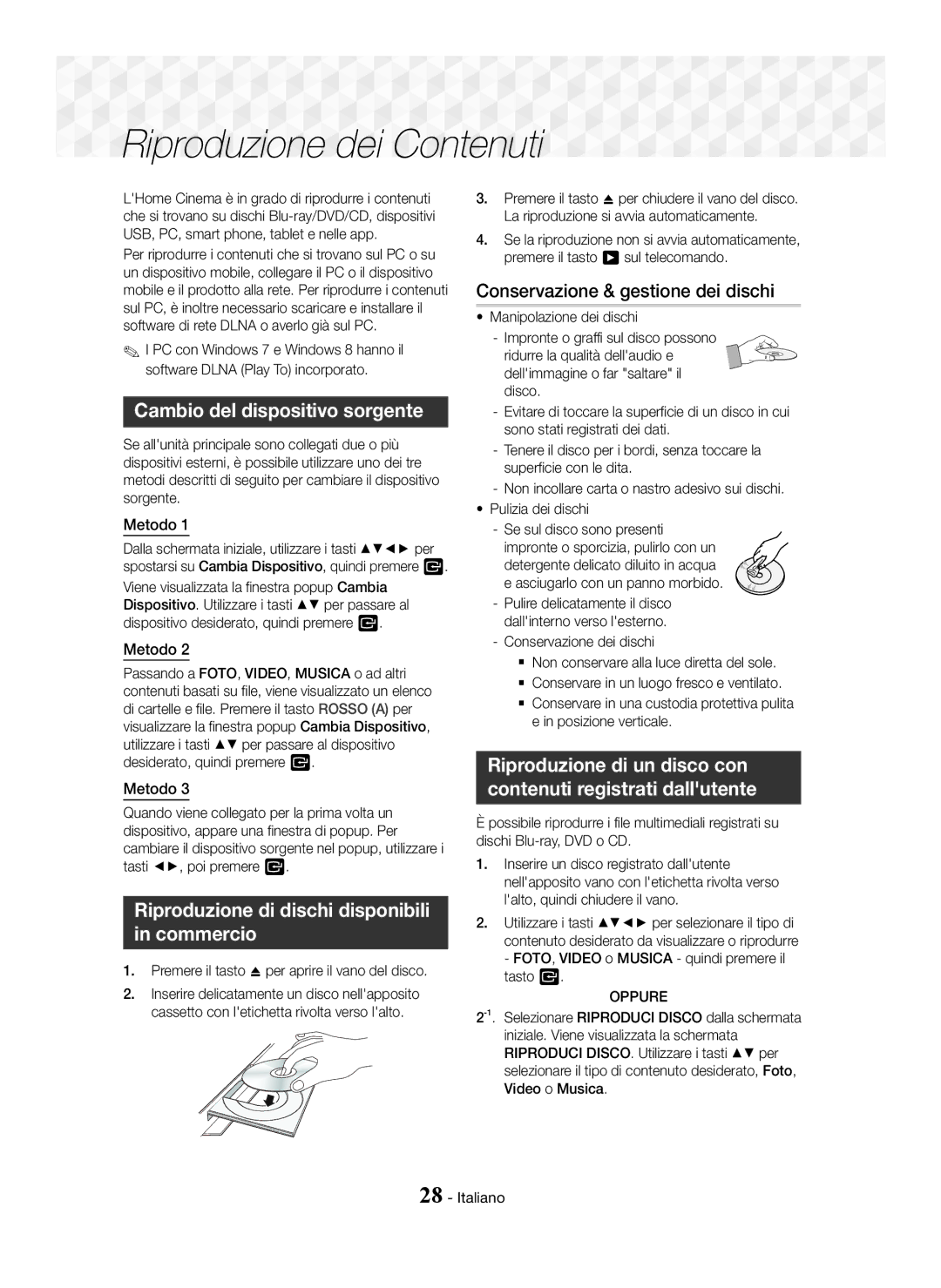 Samsung HT-J5500/ZF manual Riproduzione dei Contenuti, Cambio del dispositivo sorgente, Conservazione & gestione dei dischi 