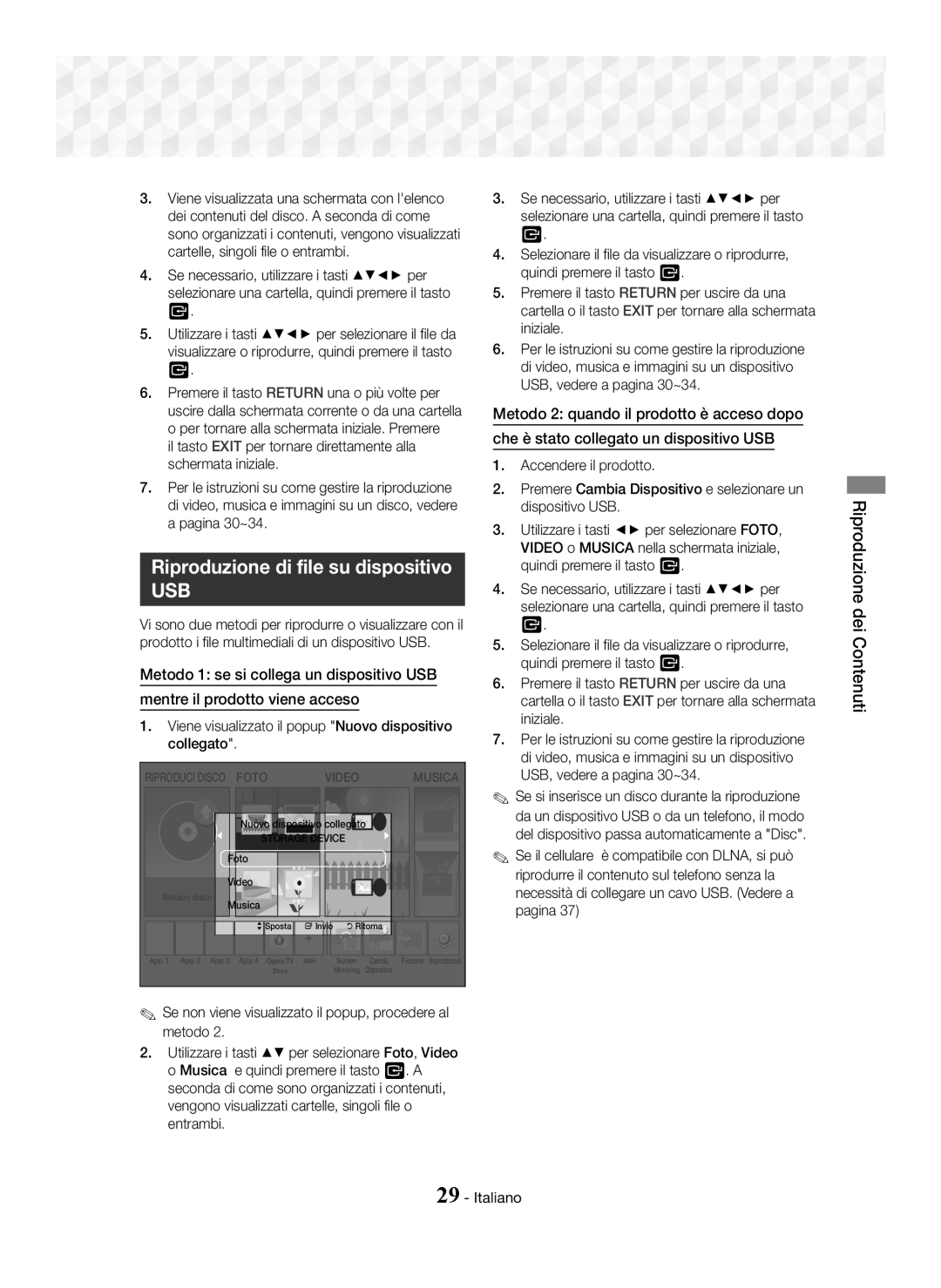 Samsung HT-J5550W/EN, HT-J5550W/ZF, HT-J5500/ZF manual Riproduzione di file su dispositivo, Riproduzione dei Contenuti 